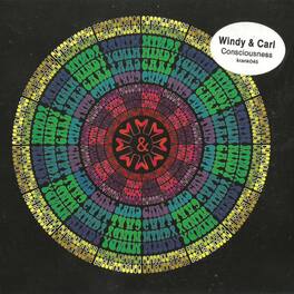 Windy & Carl - Consciousness - VINYL LP