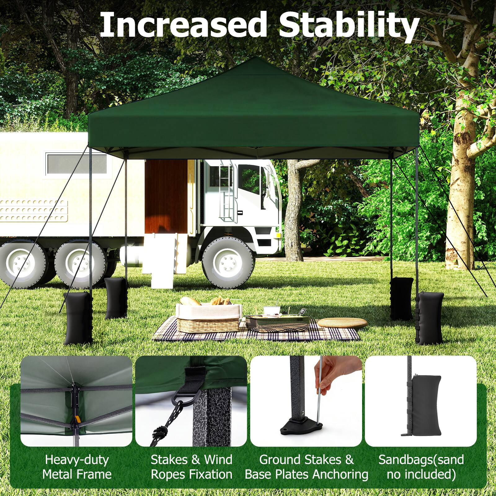 Increased Stability

Heavy-duty Metal Frame

Stakes & Wind Ropes Fixation

Ground Stakes & Base Plates Anchoring

Sandbags (sand no included)