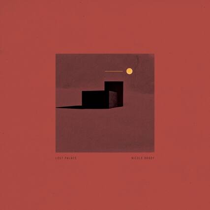 LOST PALACE
NICOLE BRADY