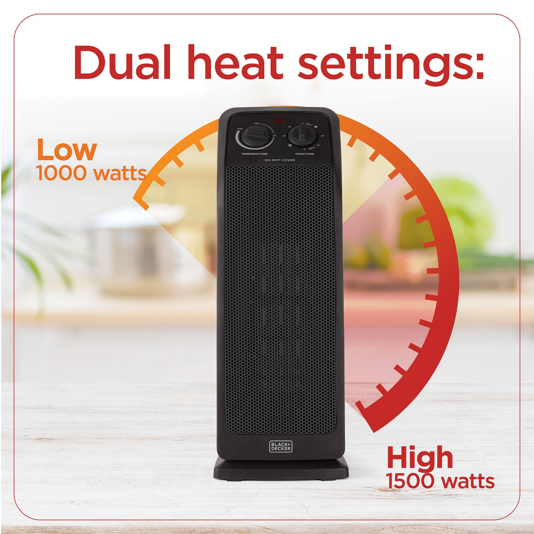Dual heat settings: Low 1000 watts - High 1500 watts