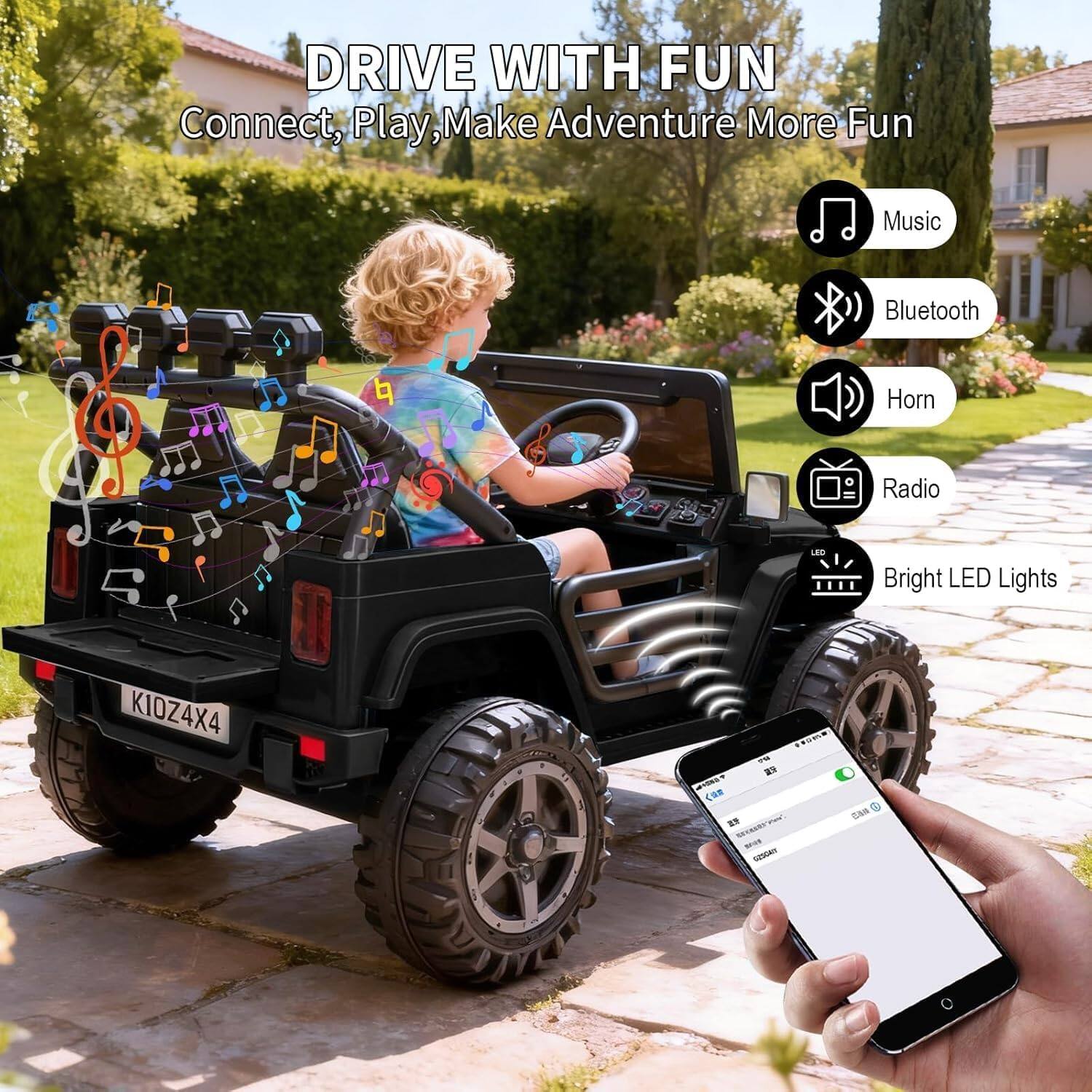 DRIVE WITH FUN  
Connect, Play, Make Adventure More Fun  

- Music  
- Bluetooth  
- Horn  
- Radio  
- Bright LED Lights  

K10Z4X4