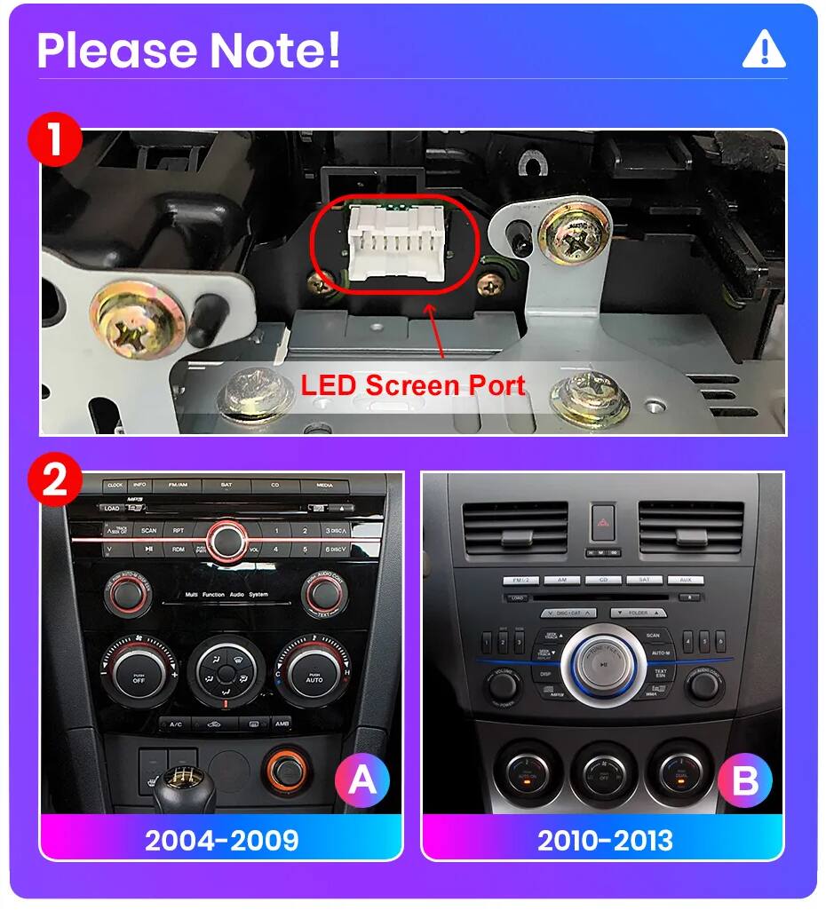 Please Note!

1. LED Screen Port

2. 
   A. 2004-2009
   B. 2010-2013