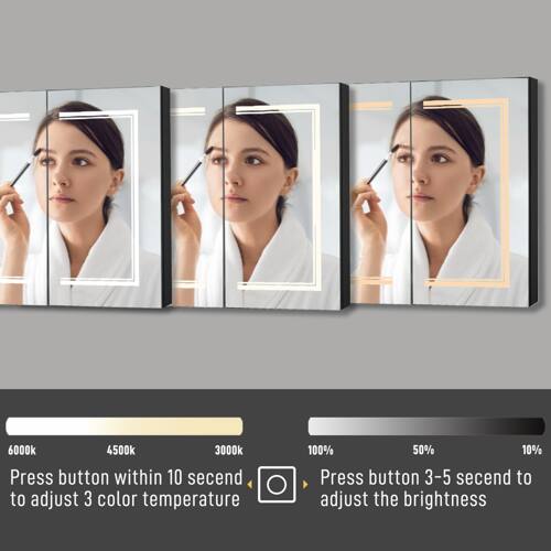 6000K 4500K 3000K  
Press button within 10 seconds to adjust 3 color temperature  

100% 50% 10%  
Press button 3-5 seconds to adjust the brightness