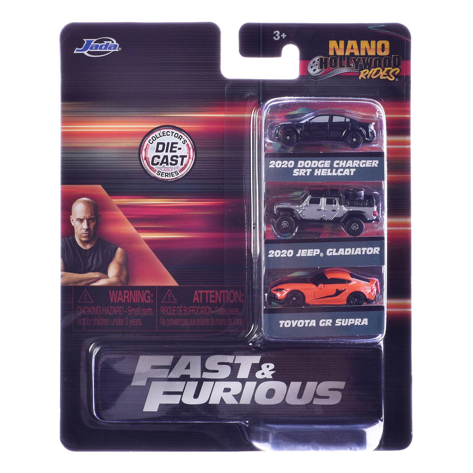 Jada  
3+  
NANO HOLLYWOOD RIDES  
COLLECTOR'S DIE-CAST SERIES  
2020 DODGE CHARGER SRT HELLCAT  
2020 JEEP GLADIATOR  
TOYOTA GR SUPRA  
FAST & FURIOUS  

WARNING: CHOKING HAZARD - Small parts. Not for children under 3 years.  
ATTENTION: RISQUE DE SUFFOCATION - Petites pièces. Ne convient pas aux enfants de moins de 3 ans.
