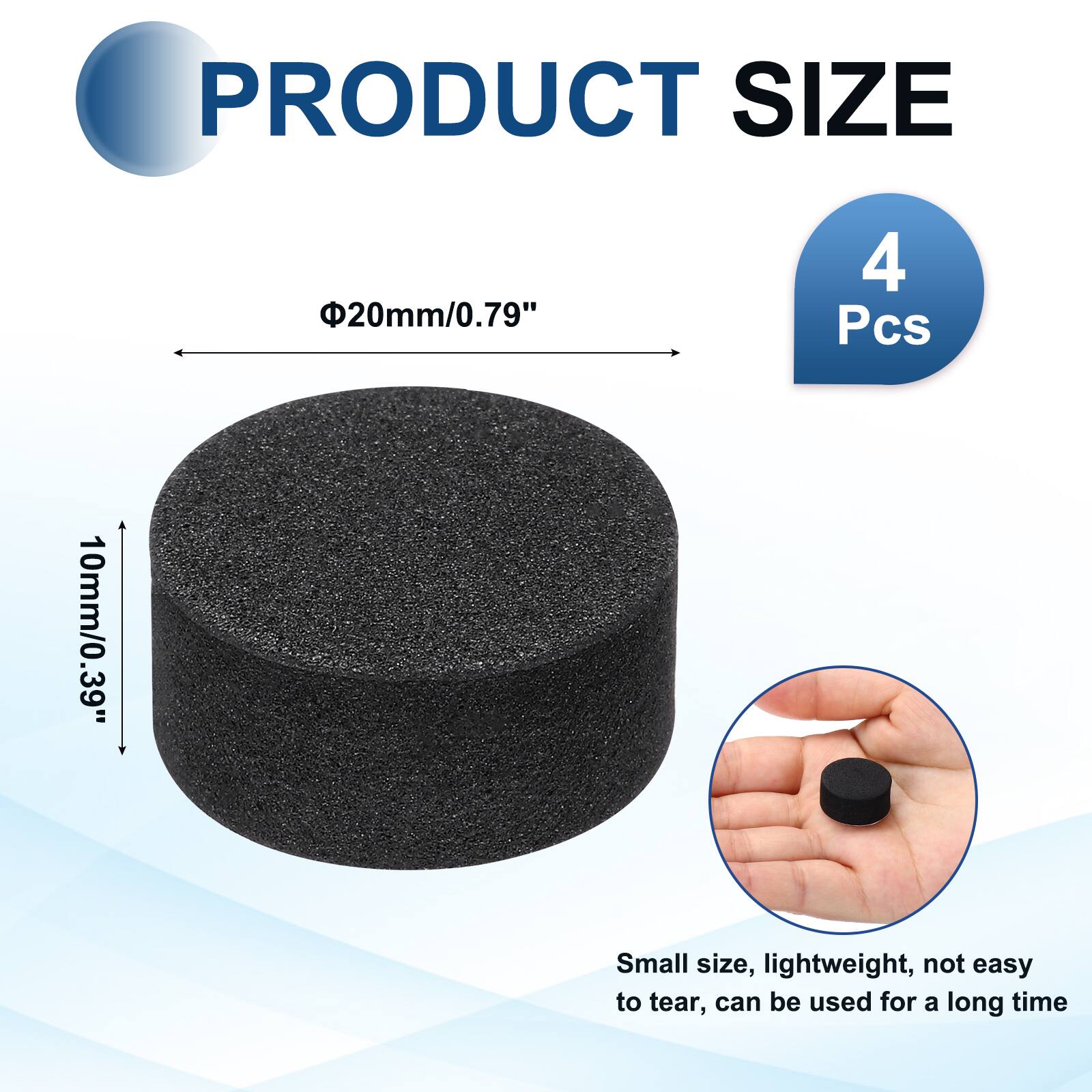 PRODUCT SIZE  
20mm/0.79"  
4 Pcs  
10mm/0.39"  
Small size, lightweight, not easy to tear, can be used for a long time