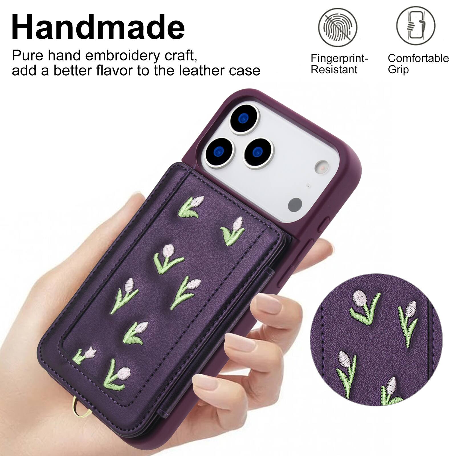 Handmade Pure hand embroidery craft, add a better flavor to the leather case

Fingerprint- Resistant Grip

Comfortable Grip
