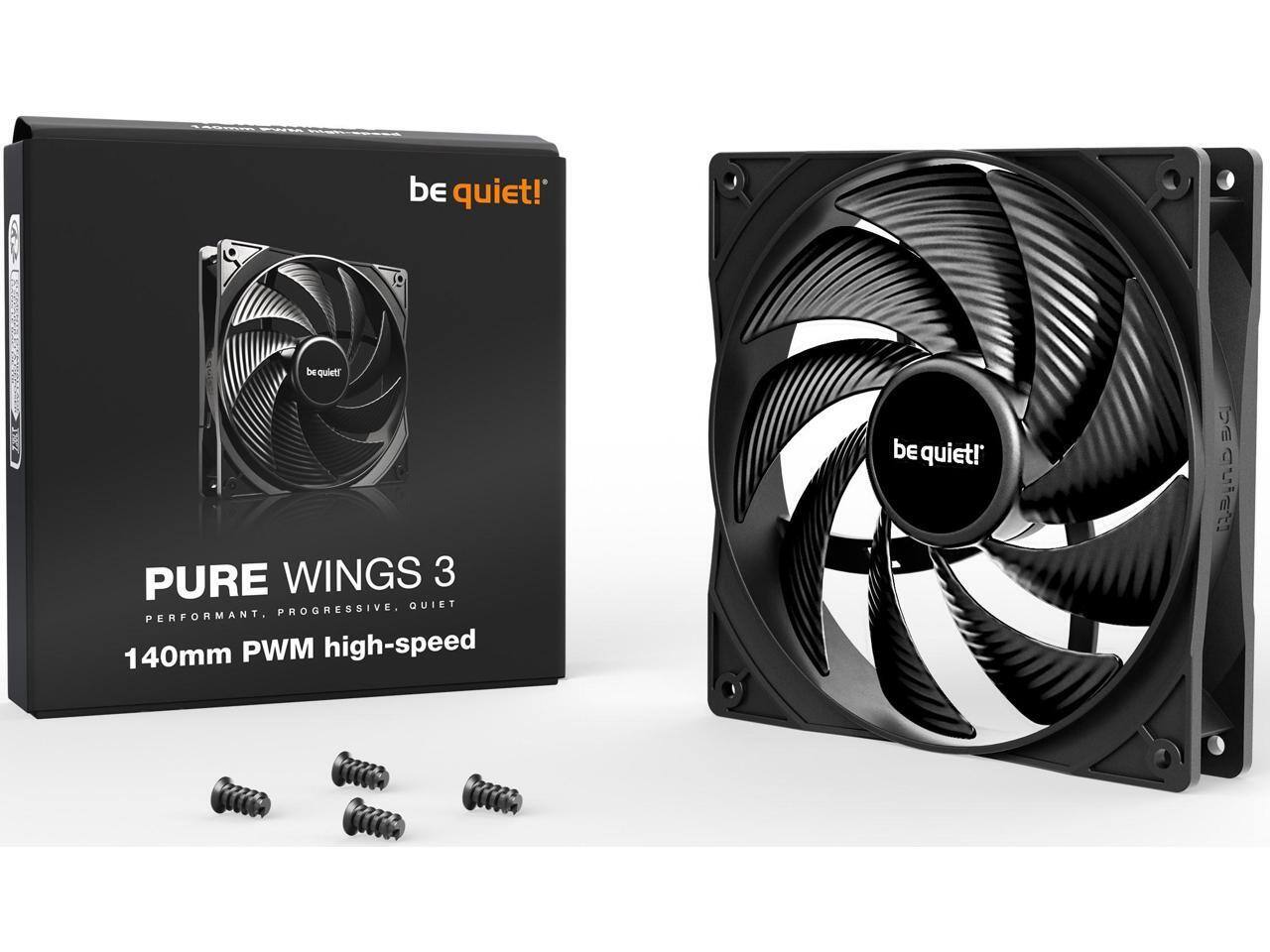 be quiet!  
PURE WINGS 3  
PERFORMANT, PROGRESSIVE, QUIET  
140mm PWM high-speed