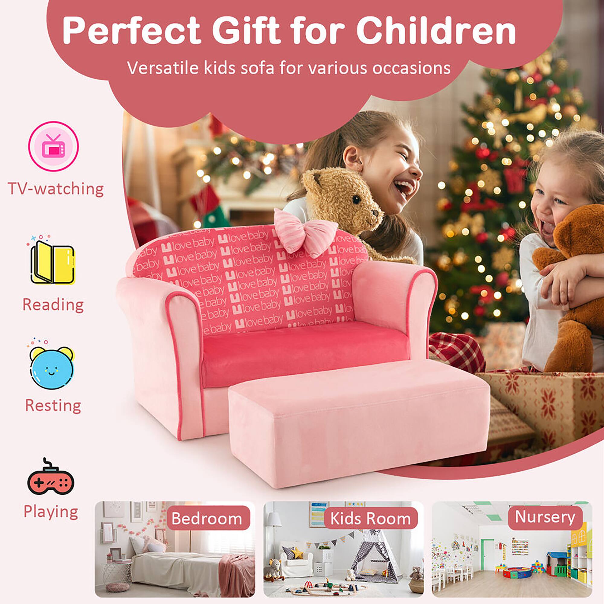 Perfect Gift for Children  
Versatile kids sofa for various occasions  

TV-watching  
Reading  
Resting  
Playing  

Bedroom  
Kids Room  
Nursery