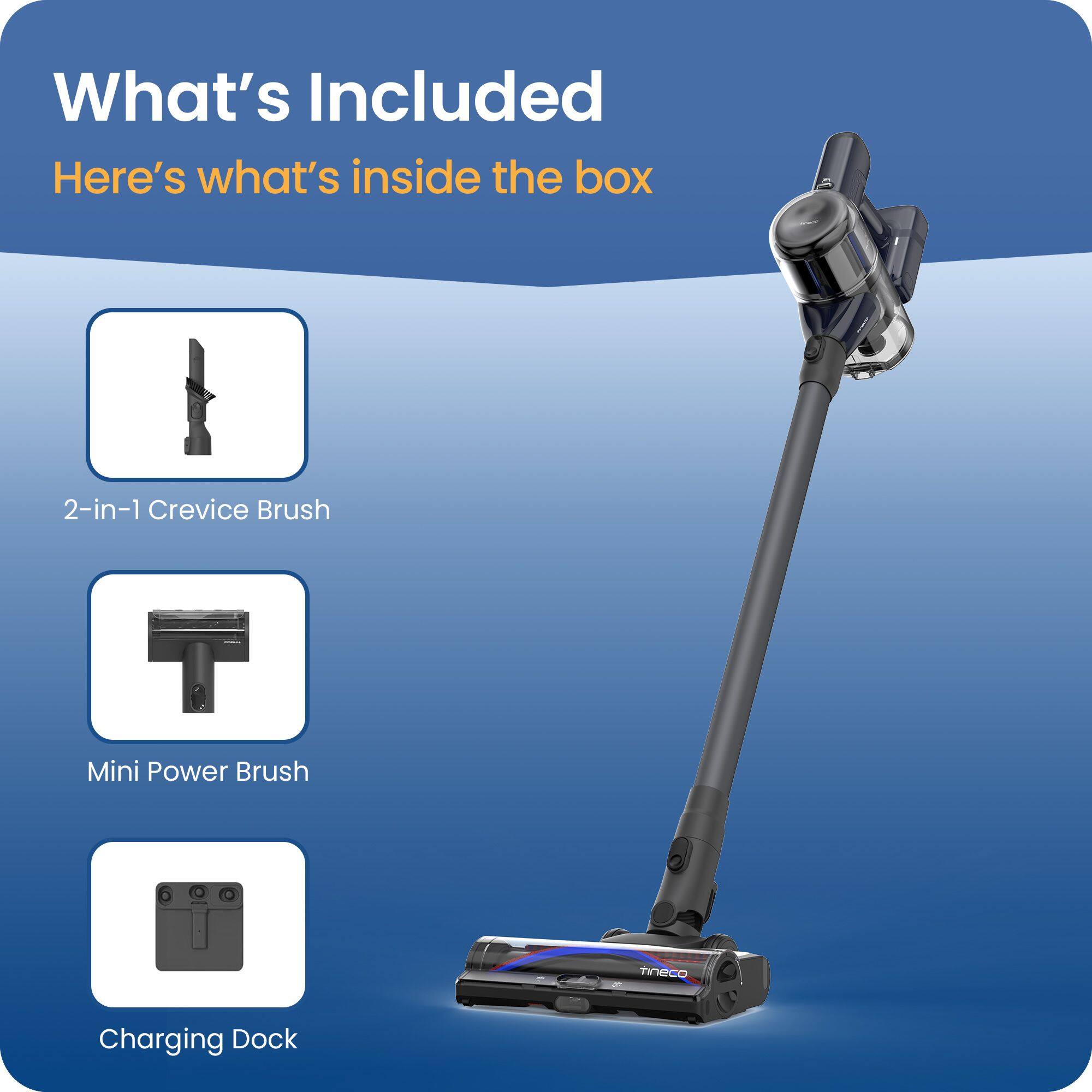 What's Included  
Here's what's inside the box  
2-in-1 Crevice Brush  
Mini Power Brush  
Charging Dock