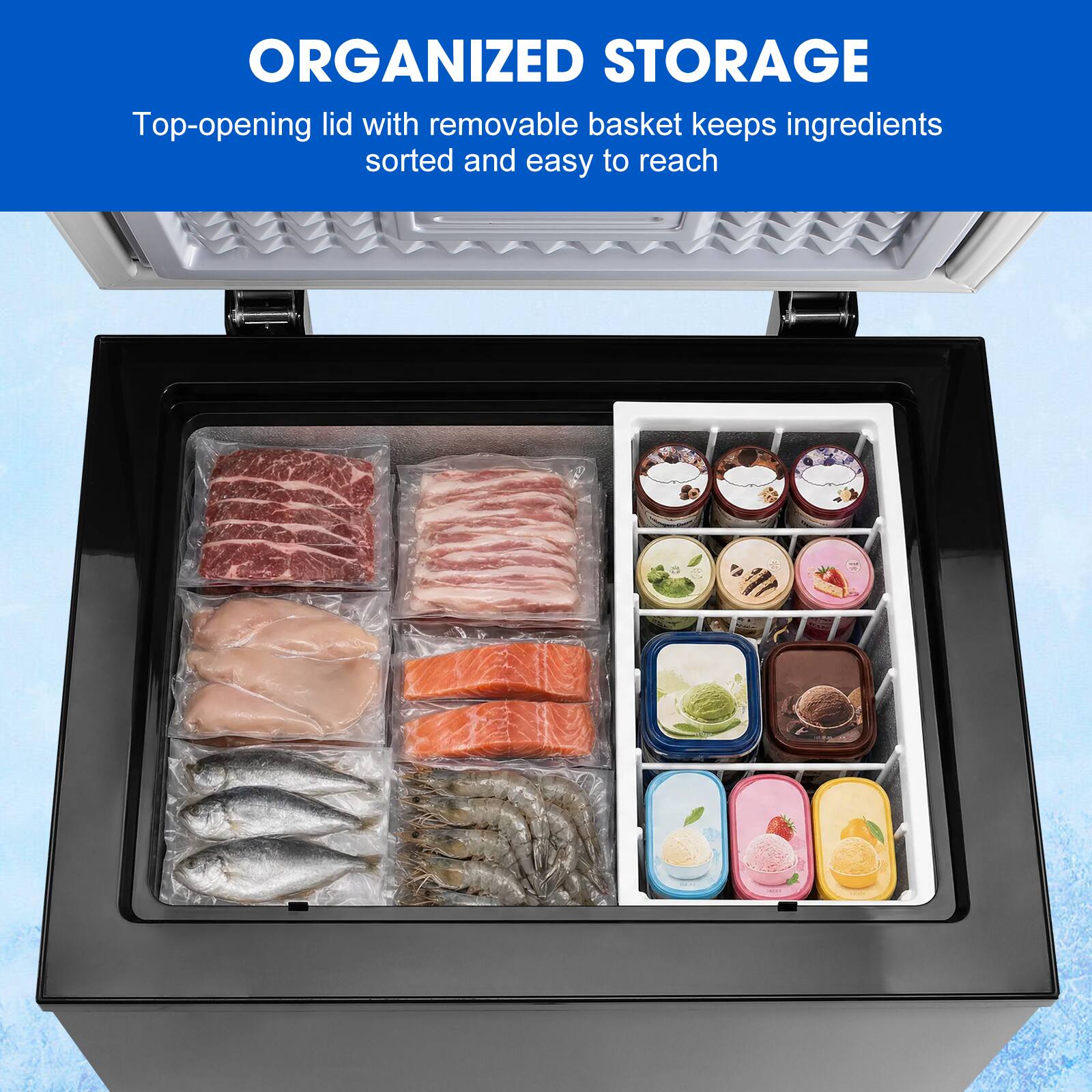 ORGANIZED STORAGE  
Top-opening lid with removable basket keeps ingredients sorted and easy to reach
