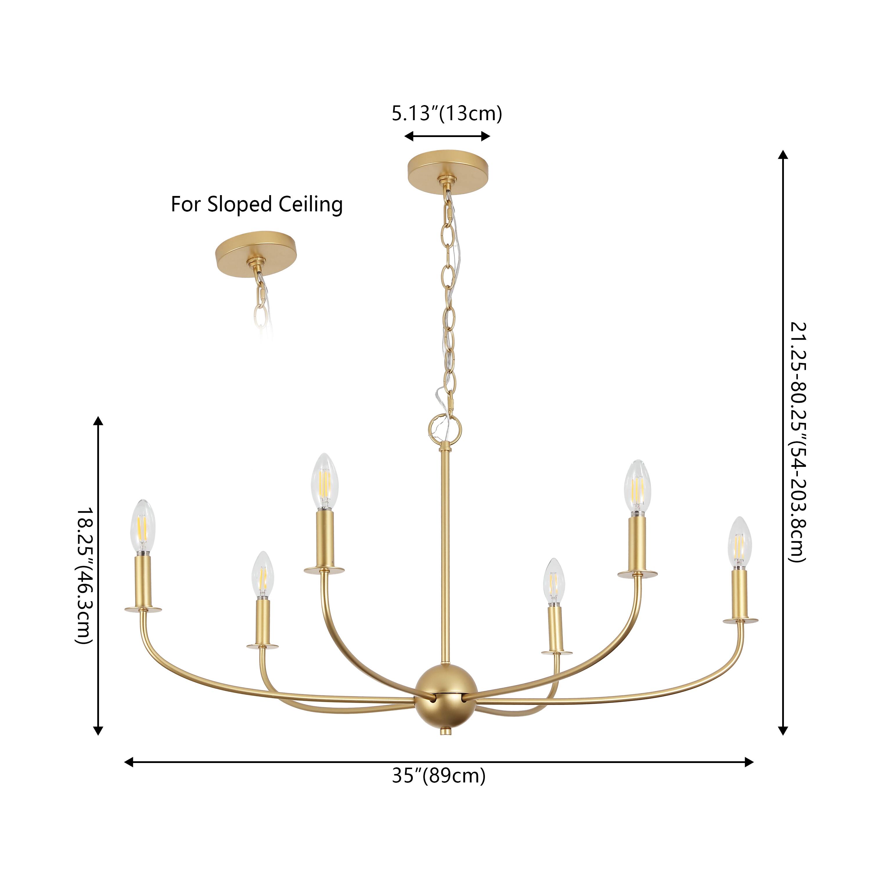 5.13" (13cm)  
18.25" (46.3cm)  
For Sloped Ceiling  
21.25-80.25" (54-203.8cm)  
35" (89cm)