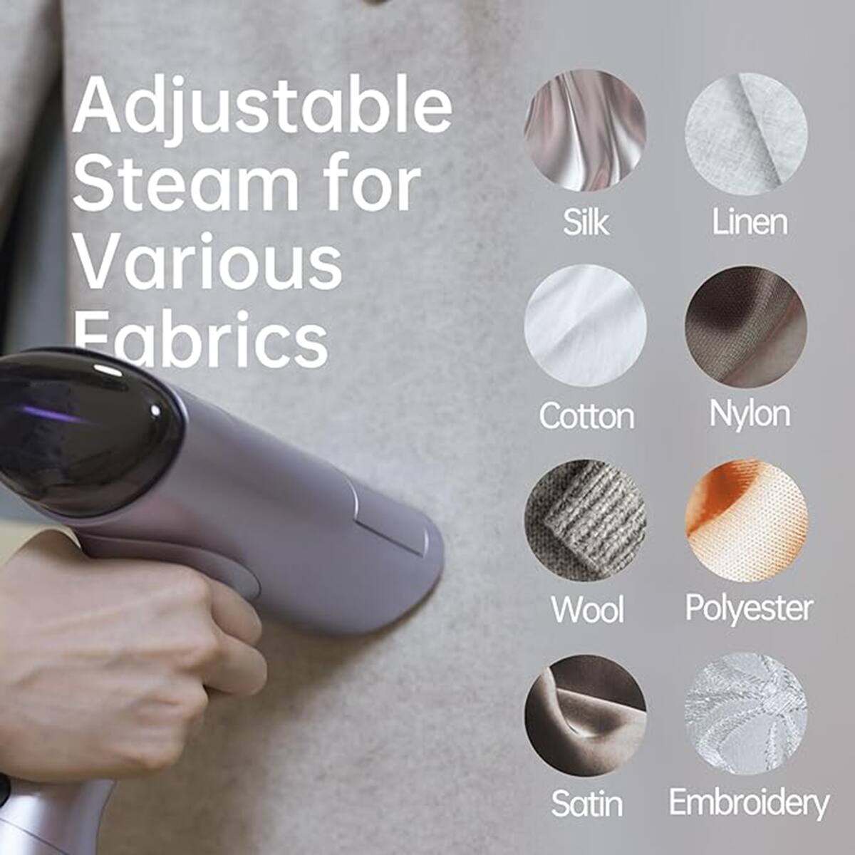 Adjustable Steam for Various Fabrics: Silk, Linen, Cotton, Nylon, Wool, Polyester, Satin, Embroidery.