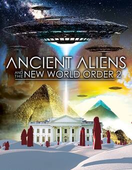 Ancient Aliens And The New World Order 2 - DVD