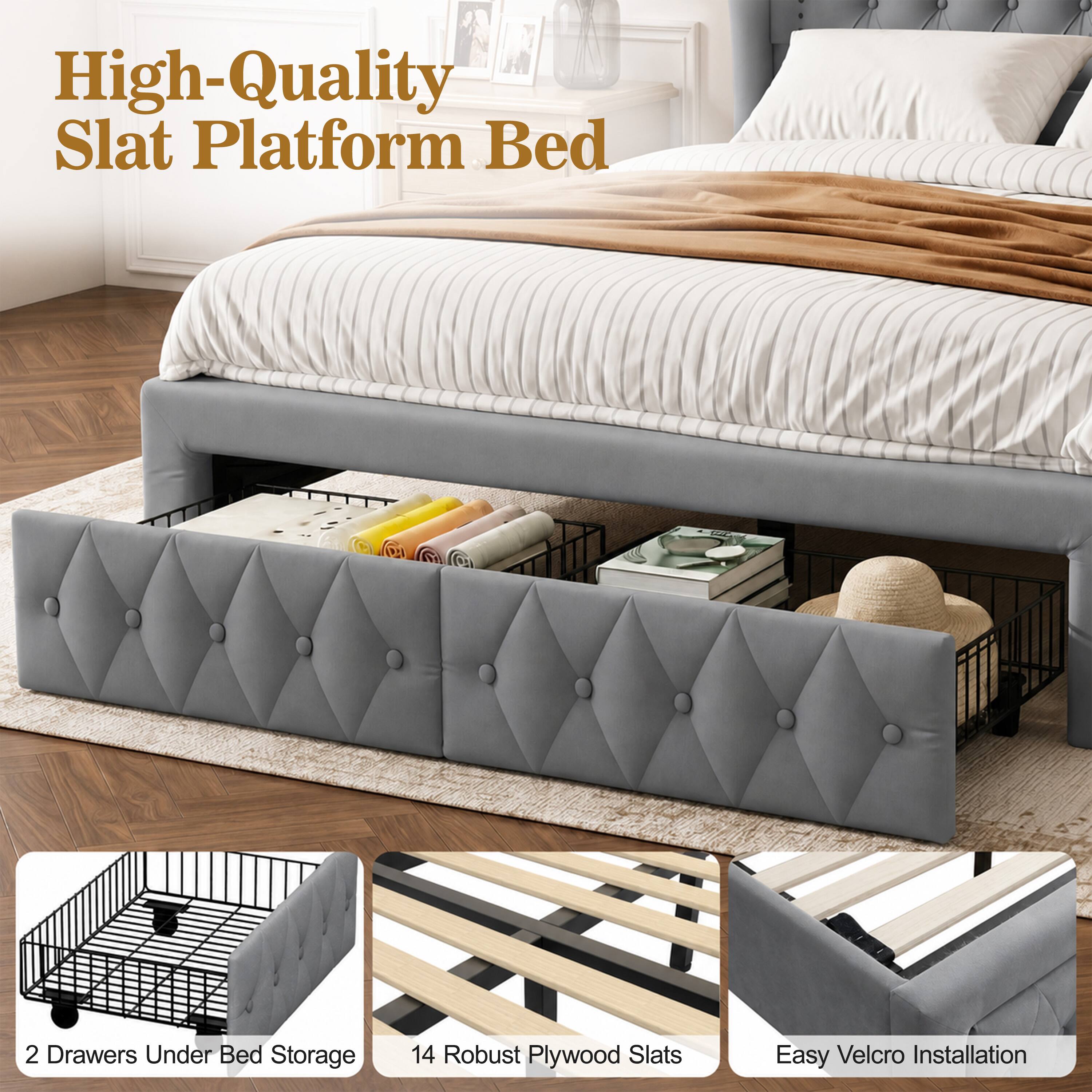 High-Quality Slat Platform Bed

2 Drawers Under Bed Storage

14 Robust Plywood Slats

Easy Velcro Installation