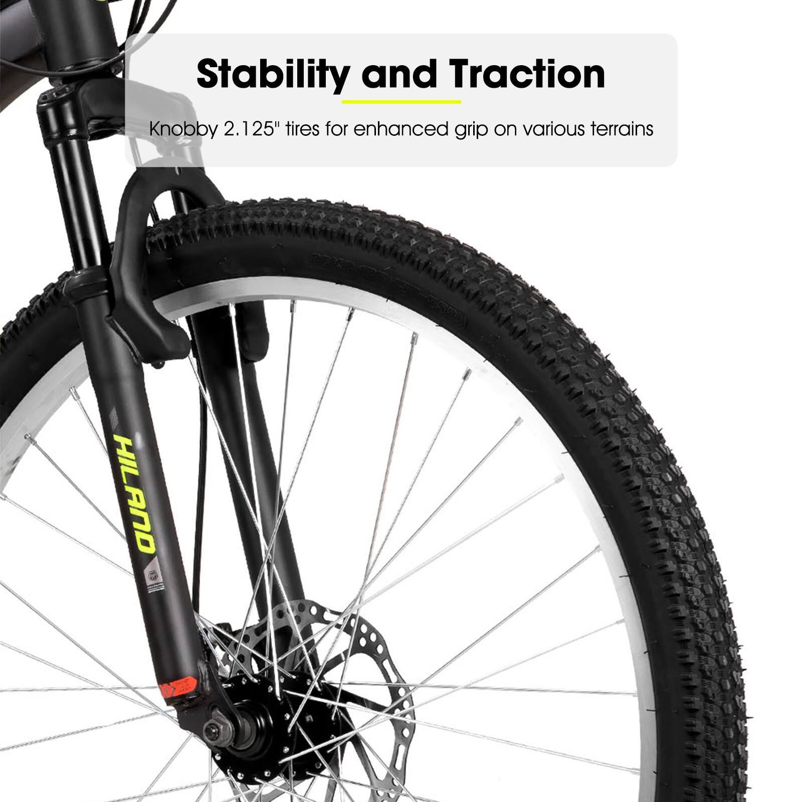 Stability and Traction  
Knobby 2.125" tires for enhanced grip on various terrains