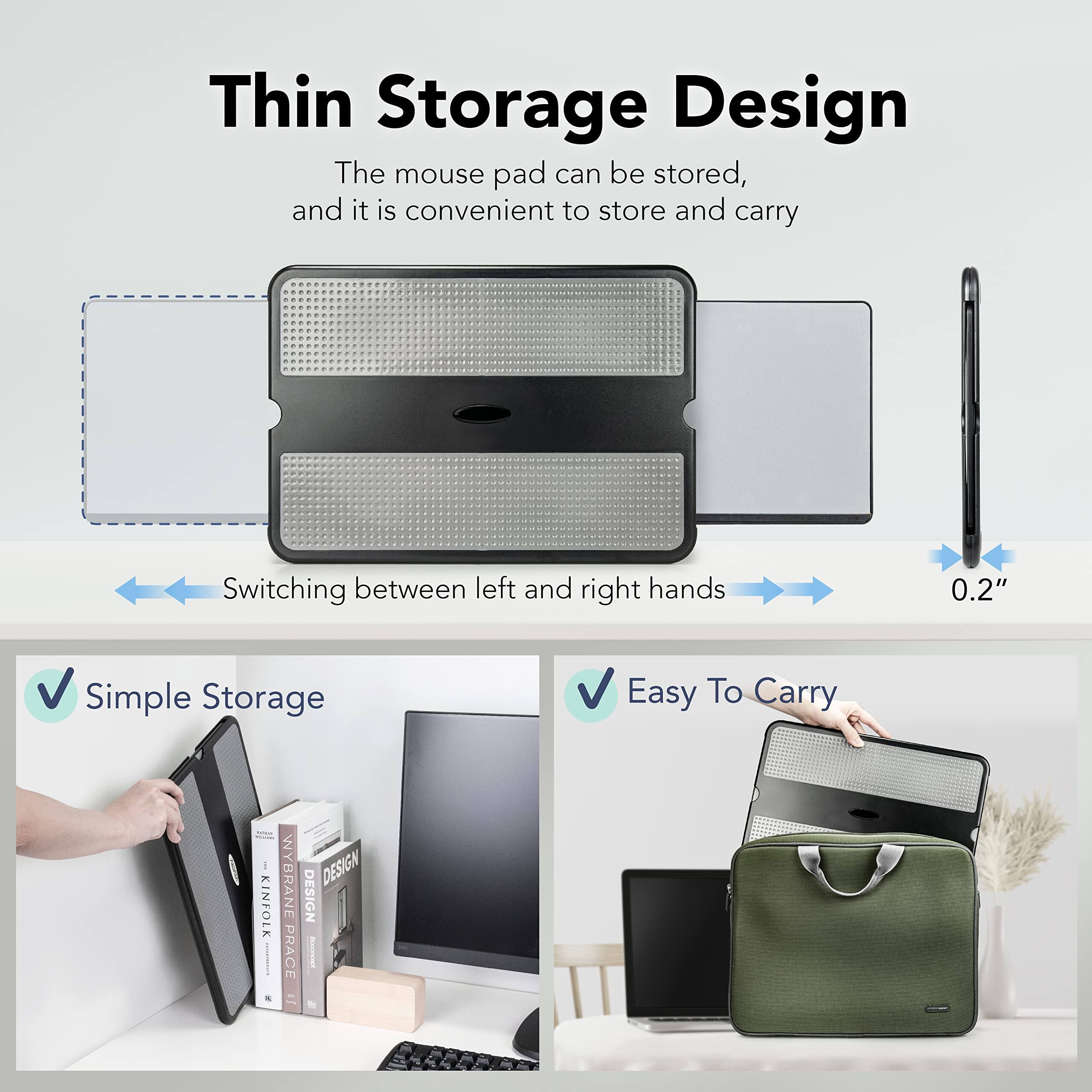 Thin Storage Design  
The mouse pad can be stored, and it is convenient to store and carry  

Switching between left and right hands  

Simple Storage  
Easy To Carry  

0.2"  

KINFOLK WYBRANE PRACE DESIGN
