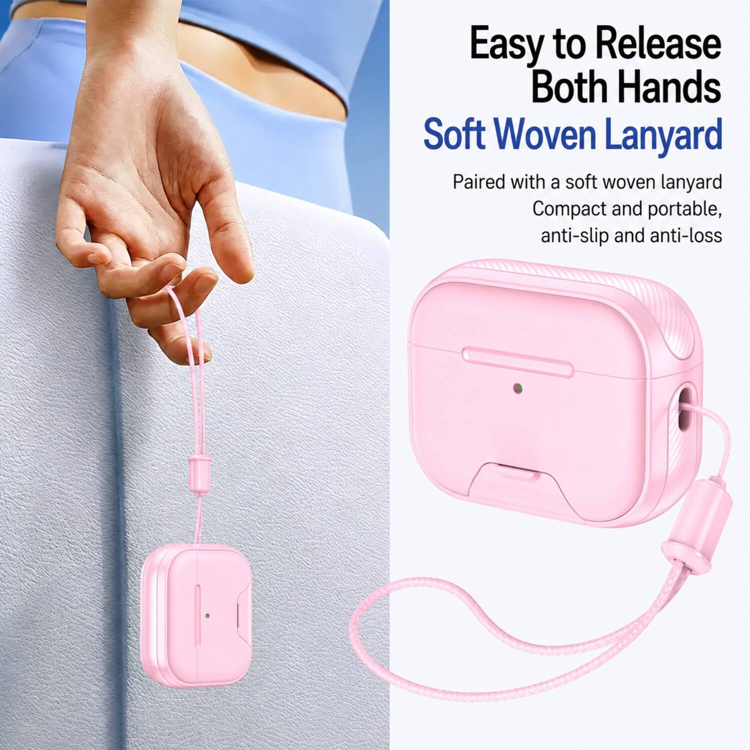 Easy to Release Both Hands  
Soft Woven Lanyard  
Paired with a soft woven lanyard  
Compact and portable, anti-slip and anti-loss