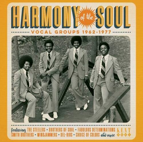 HARMONY of the SOUL VOCAL GROUPS 1962-1977 featuring THE STEELERS BROTHERS OF SOUL FABULOUS DETERMINATIONS KENT SMITH BROTHERS WINDJAMMERS DEL-RIOS CHOICE OF COLORS and more