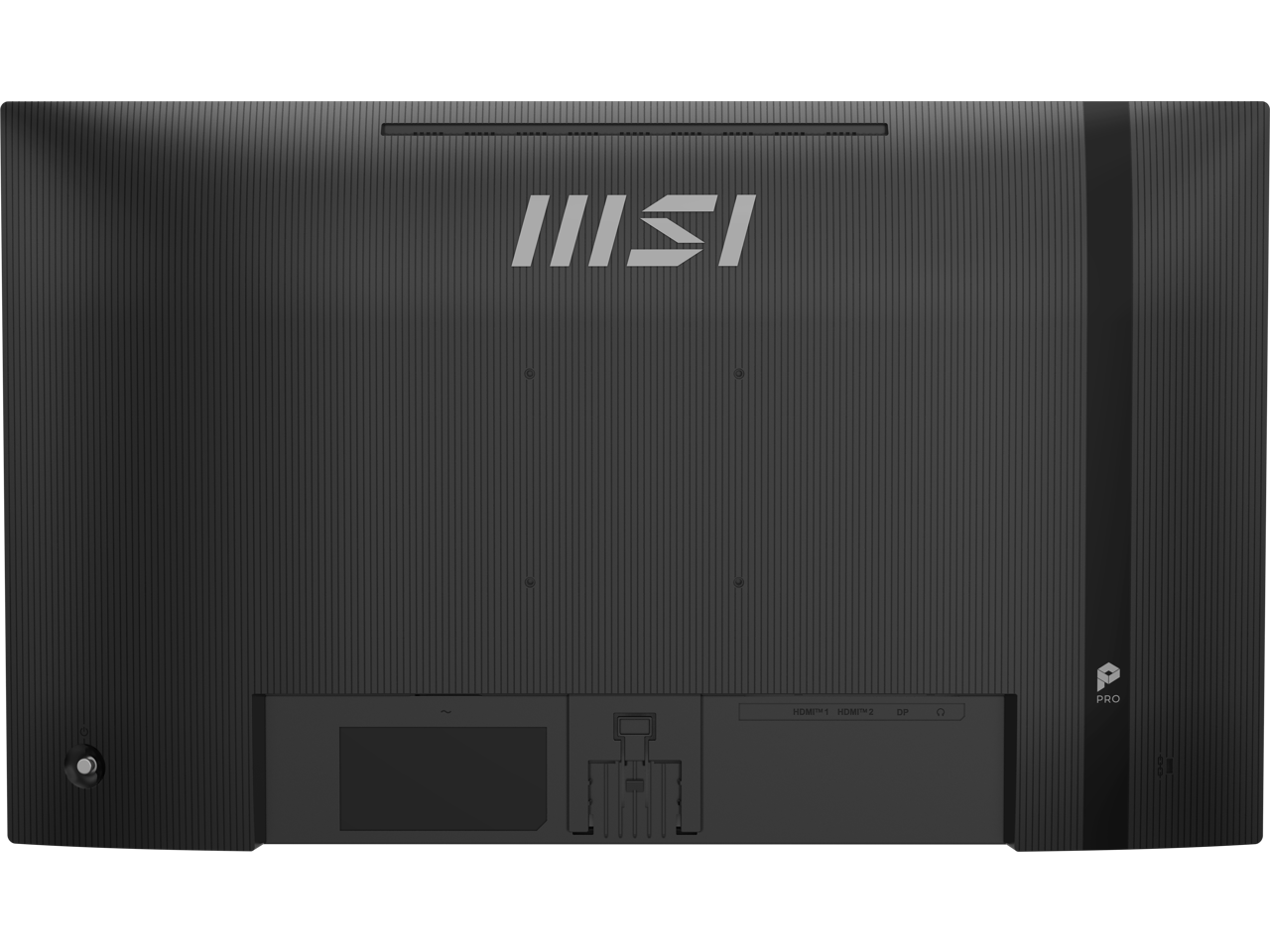 MSI  
HDMI 1 HDMI 2 DP  
C  
PRO
