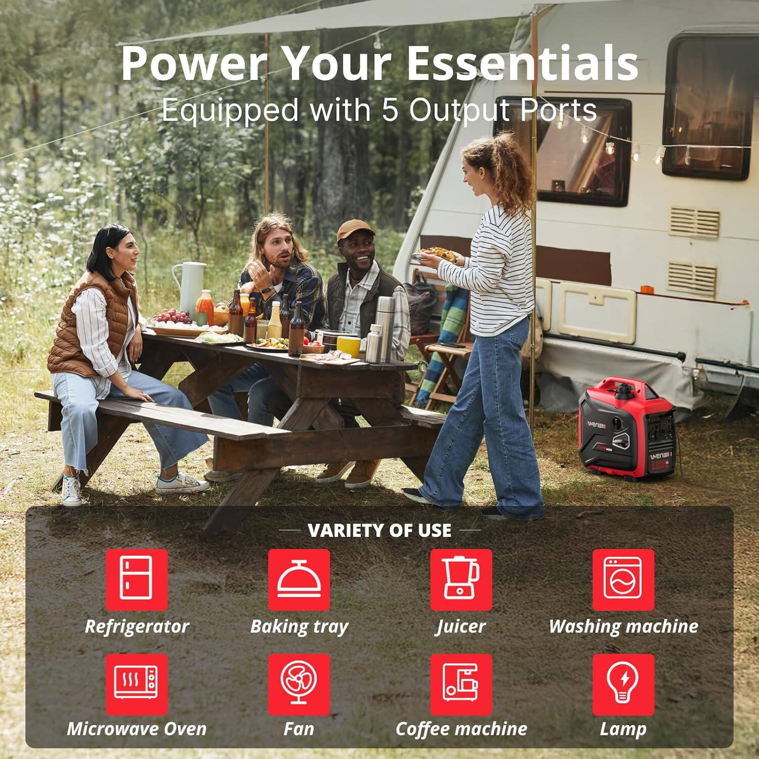 Power Your Essentials  
Equipped with 5 Output Ports  

VARIETY OF USE  
- Refrigerator  
- Baking tray  
- Juicer  
- Washing machine  
- Microwave Oven  
- Fan  
- Coffee machine  
- Lamp