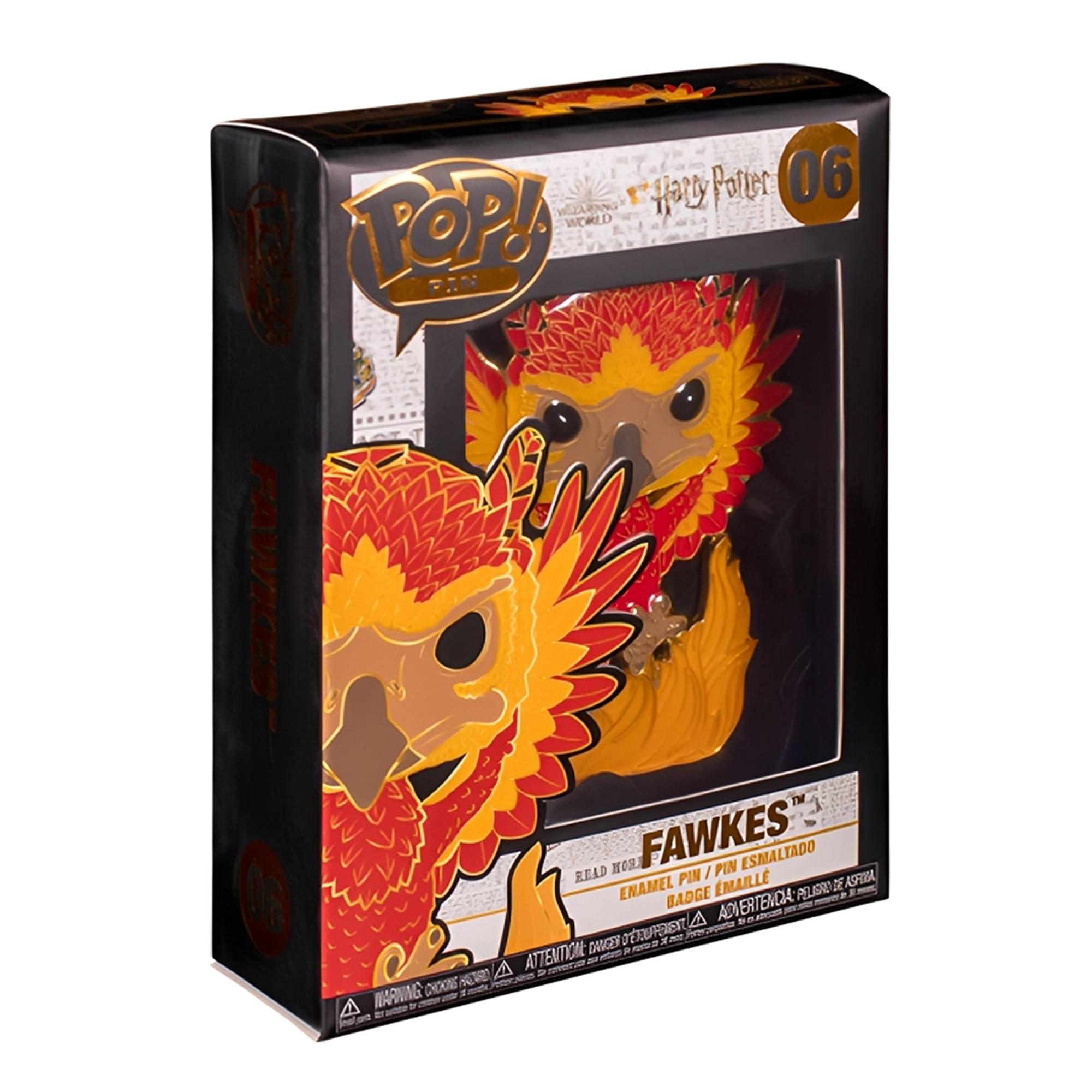 Harry Potter 06  
WORLD  
POP!  
FAWKES™  
READ MORE / PIN ESMALTADO / PIN ENAMEL BADGE / BADGE ENAMEL  
ADVERTENCIA: PEQUEÑOS PIEZAS DE METAL  
ATTENTION: SMALL PARTS  
WARNING: CHOKING HAZARD - Small parts. Not for children under 3 years.