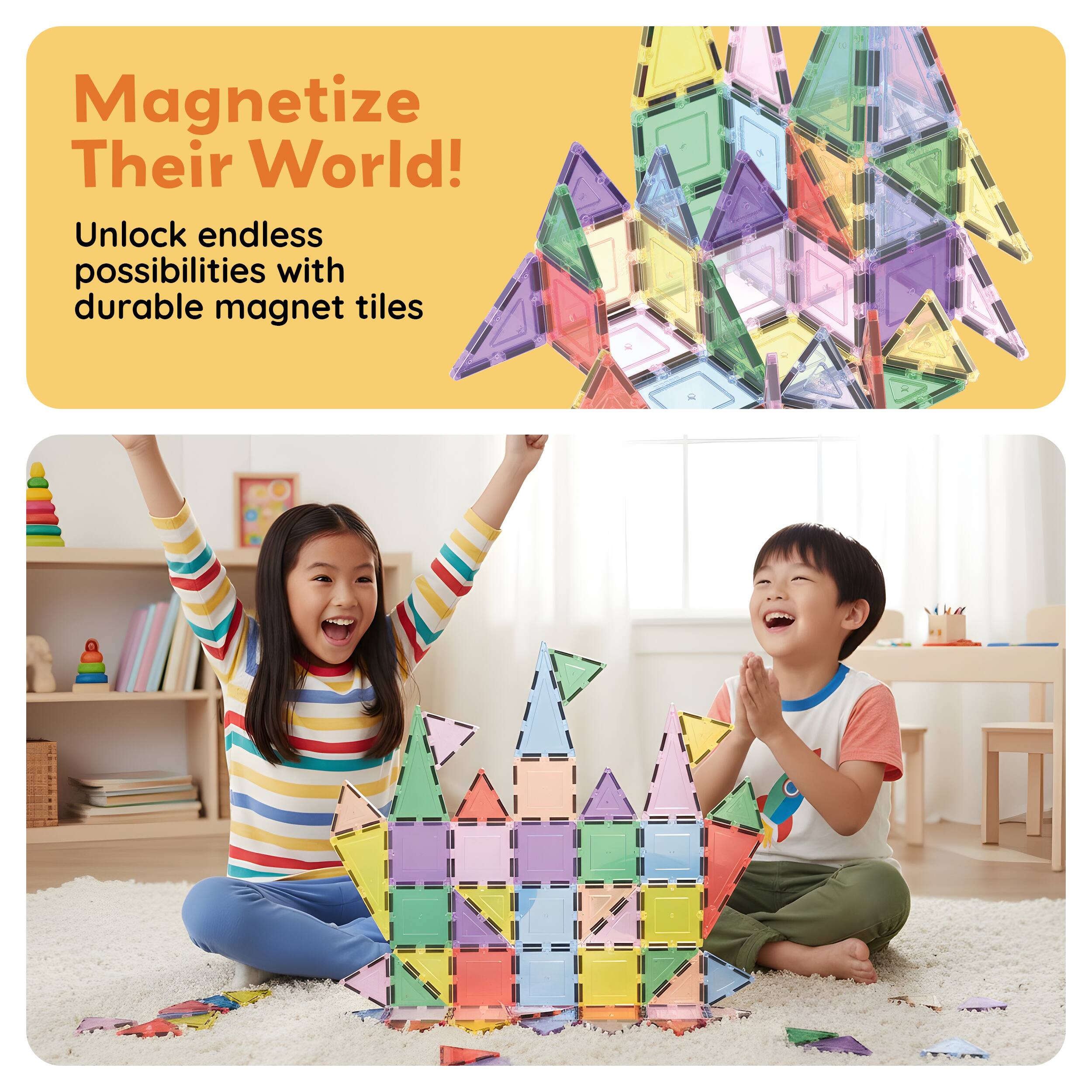Magnetize Their World!  
Unlock endless possibilities with durable magnet tiles