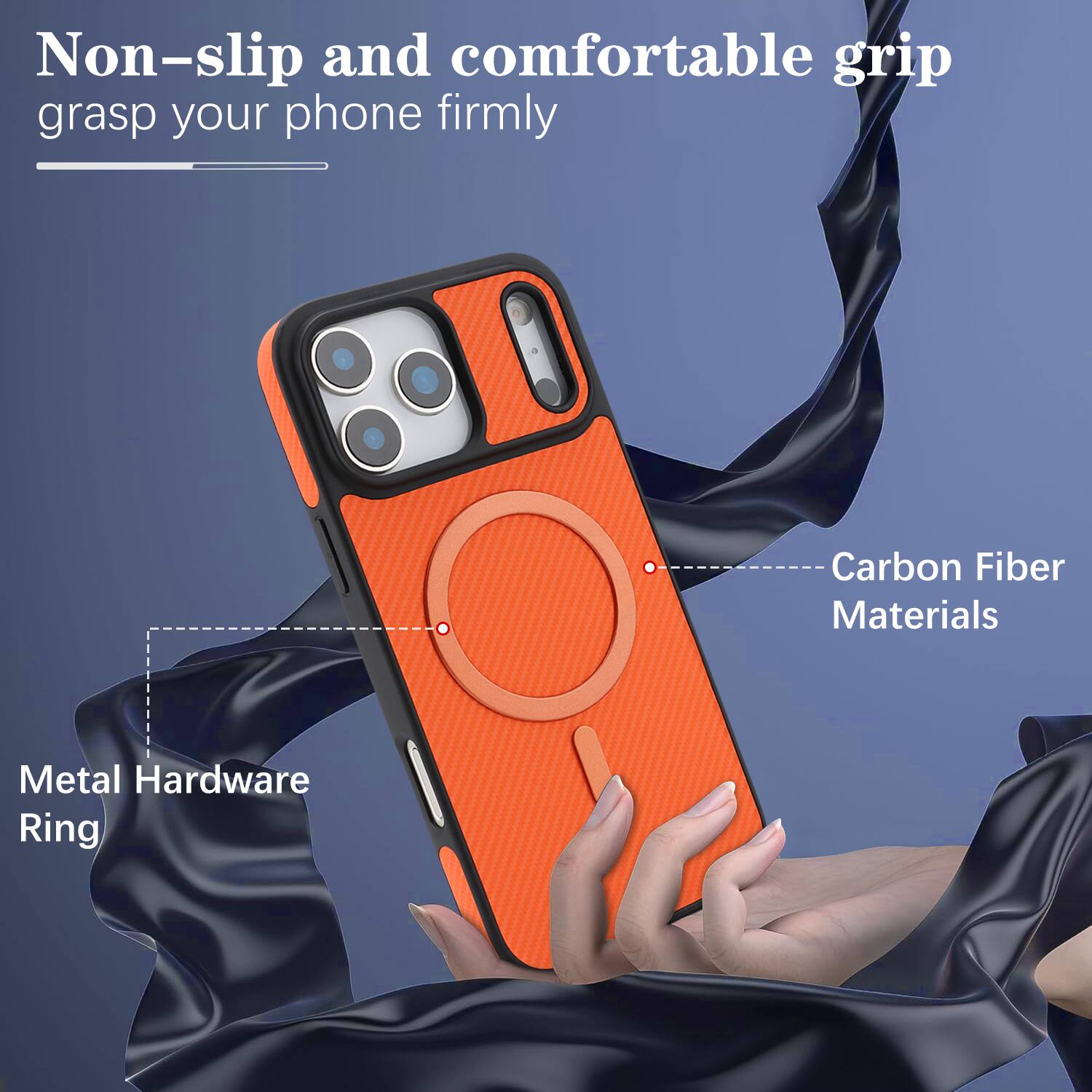 Non-slip and comfortable grip grasp your phone firmly

Carbon Fiber Materials

Metal Hardware Ring