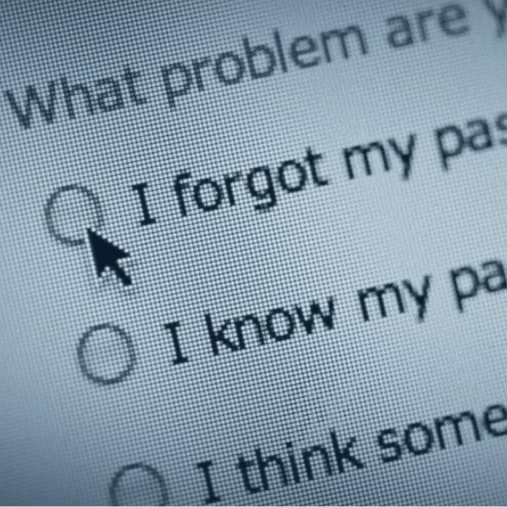 What problem are you having? I forgot my password. I know my password. I think someone has hacked my account.