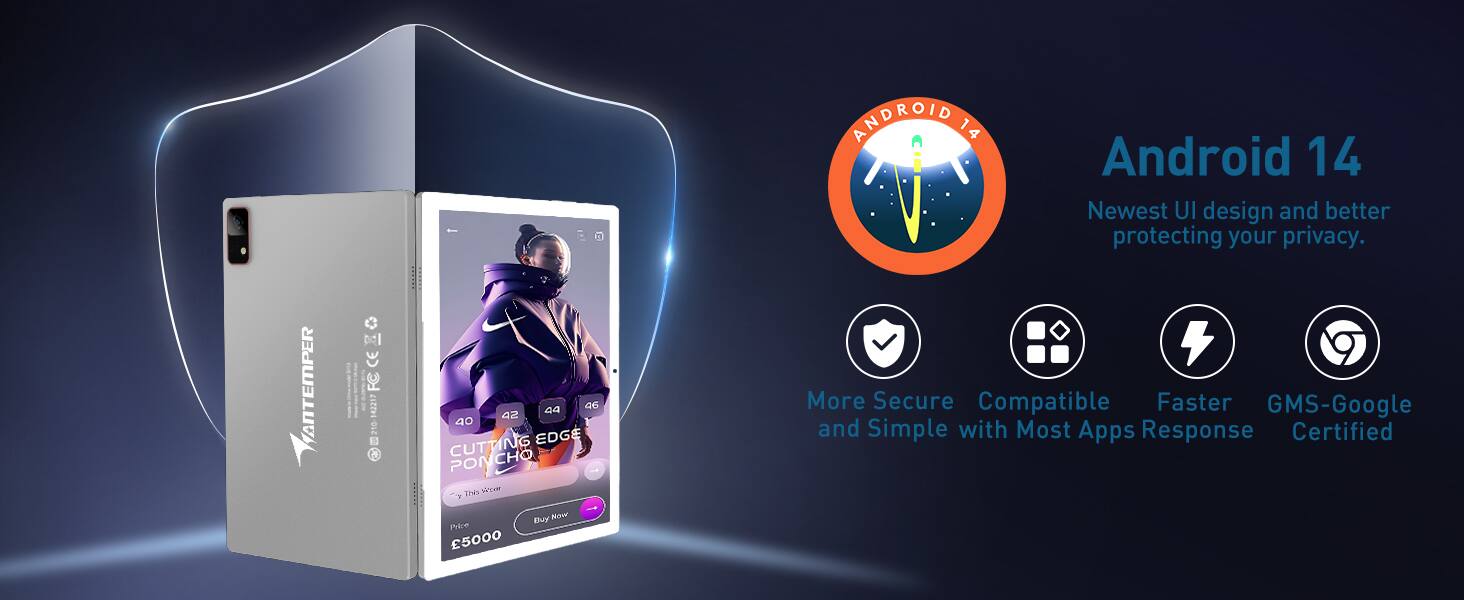 ANDROID 14  
Newest UI design and better protecting your privacy.

ANTEMPER  
CUTTING EDGE PONCHO  
£5000  
Buy Now

More Secure  
Compatible with Most Apps  
Faster Response  
GMS-Google Certified