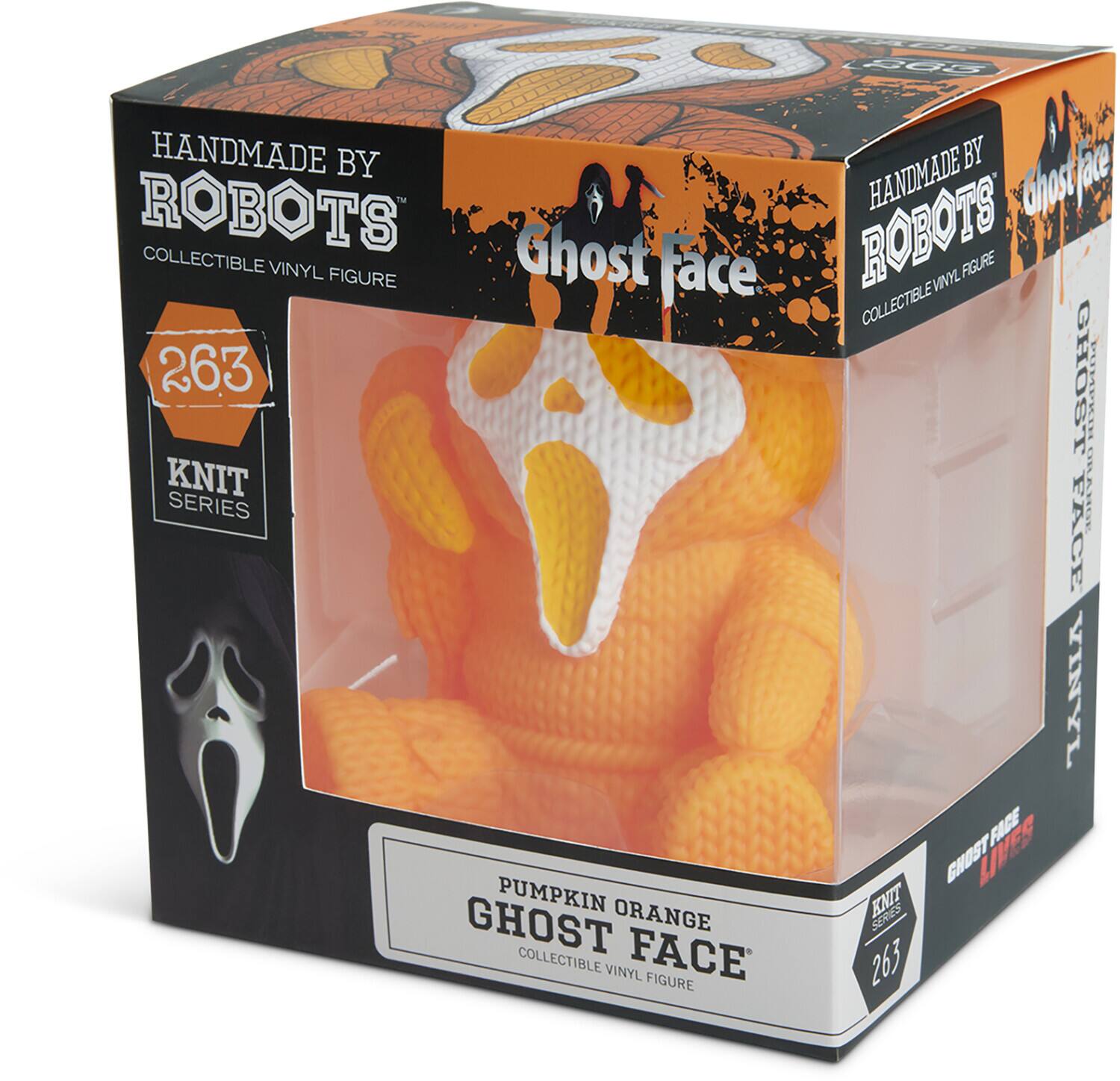 HANDMADE BY ROBOTS  
COLLECTIBLE VINYL FIGURE  

263  
KNIT SERIES  

PUMPKIN ORANGE  
GHOST FACE  
COLLECTIBLE VINYL FIGURE  

GHOST FACE  
LIVES  

Ghost Face  
HANDMADE BY ROBOTS  
COLLECTIBLE VINYL FIGURE  

GHOST FACE  
VINYL