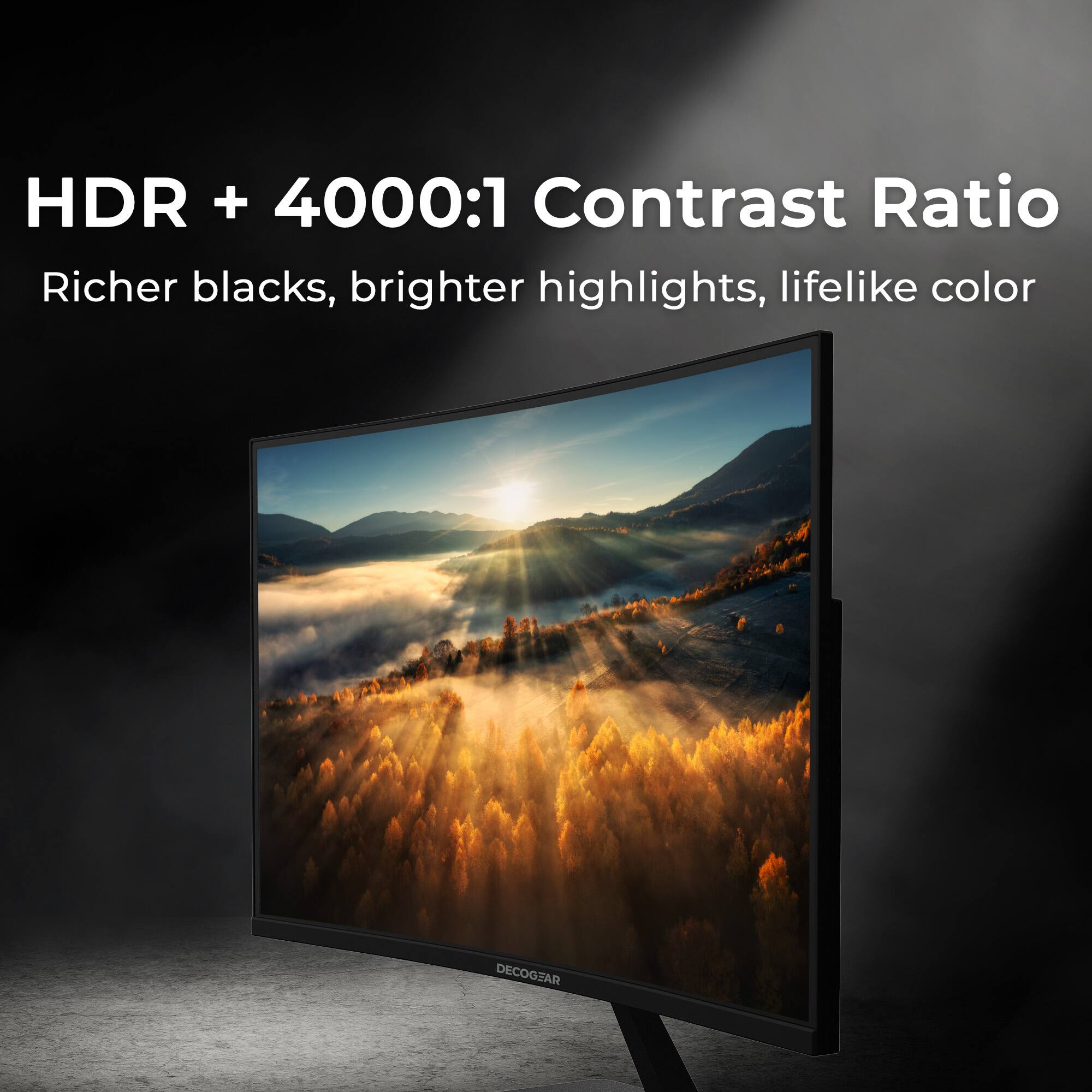 HDR + 4000:1 Contrast Ratio  
Richer blacks, brighter highlights, lifelike color