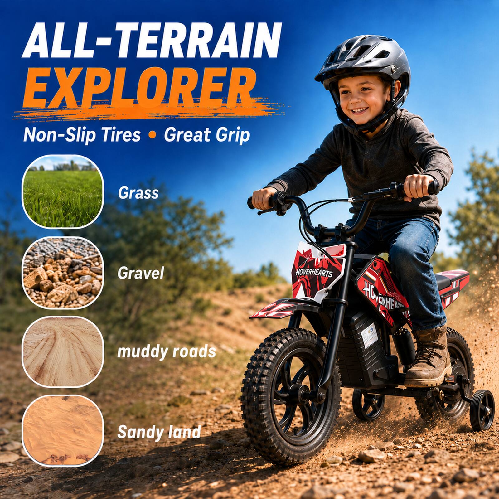 ALL-TERRAIN EXPLORER  
Non-Slip Tires • Great Grip

Grass  
Gravel  
muddy roads  
Sandy land
