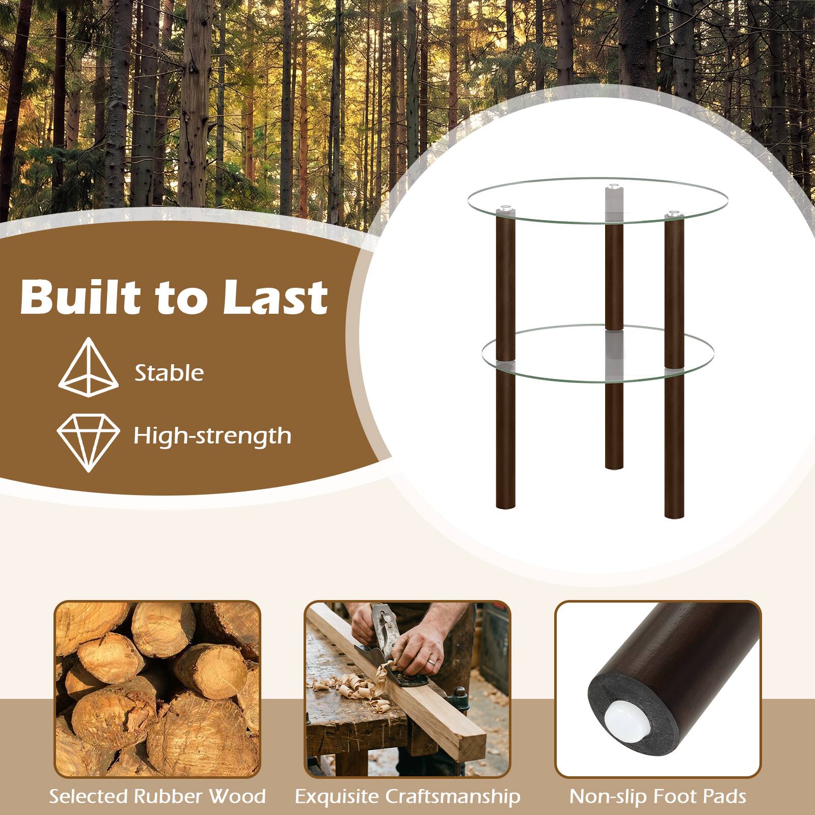 Built to Last  
Stable  
High-strength  
Selected Rubber Wood  
Exquisite Craftsmanship  
Non-slip Foot Pads