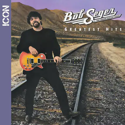 ICON
Bob Seger & The Silver Bullet Band
Greatest Hits