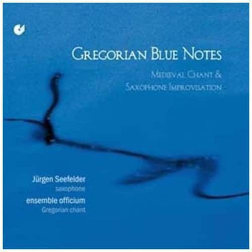 Jurgen Seefelder - Gregorian Blue Notes: Medieval Chant & Saxaphone  - COMPACT DISCS