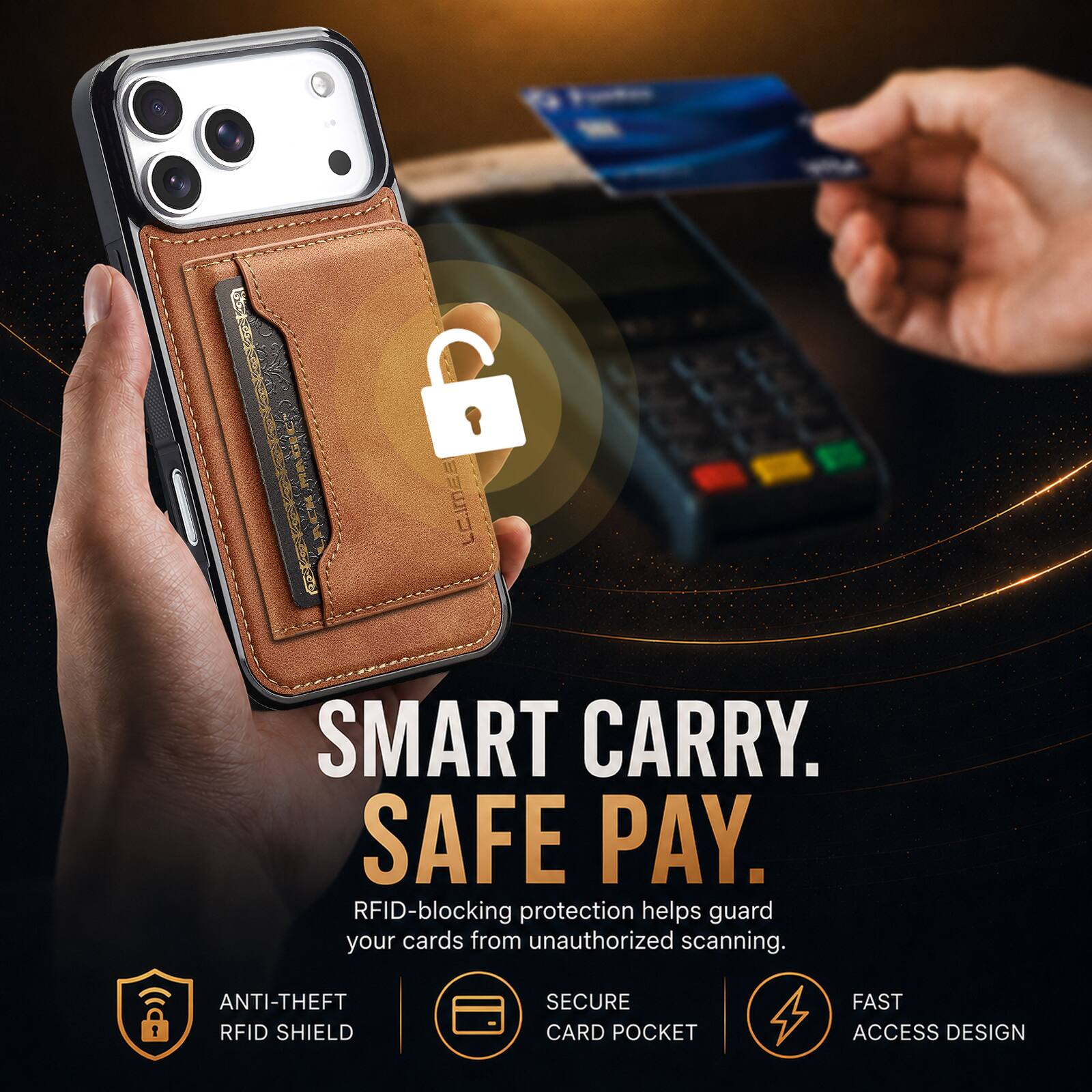 SMART CARRY. SAFE PAY.  
RFID-blocking protection helps guard your cards from unauthorized scanning.  
ANTI-THEFT RFID SHIELD  
SECURE CARD POCKET  
FAST ACCESS DESIGN