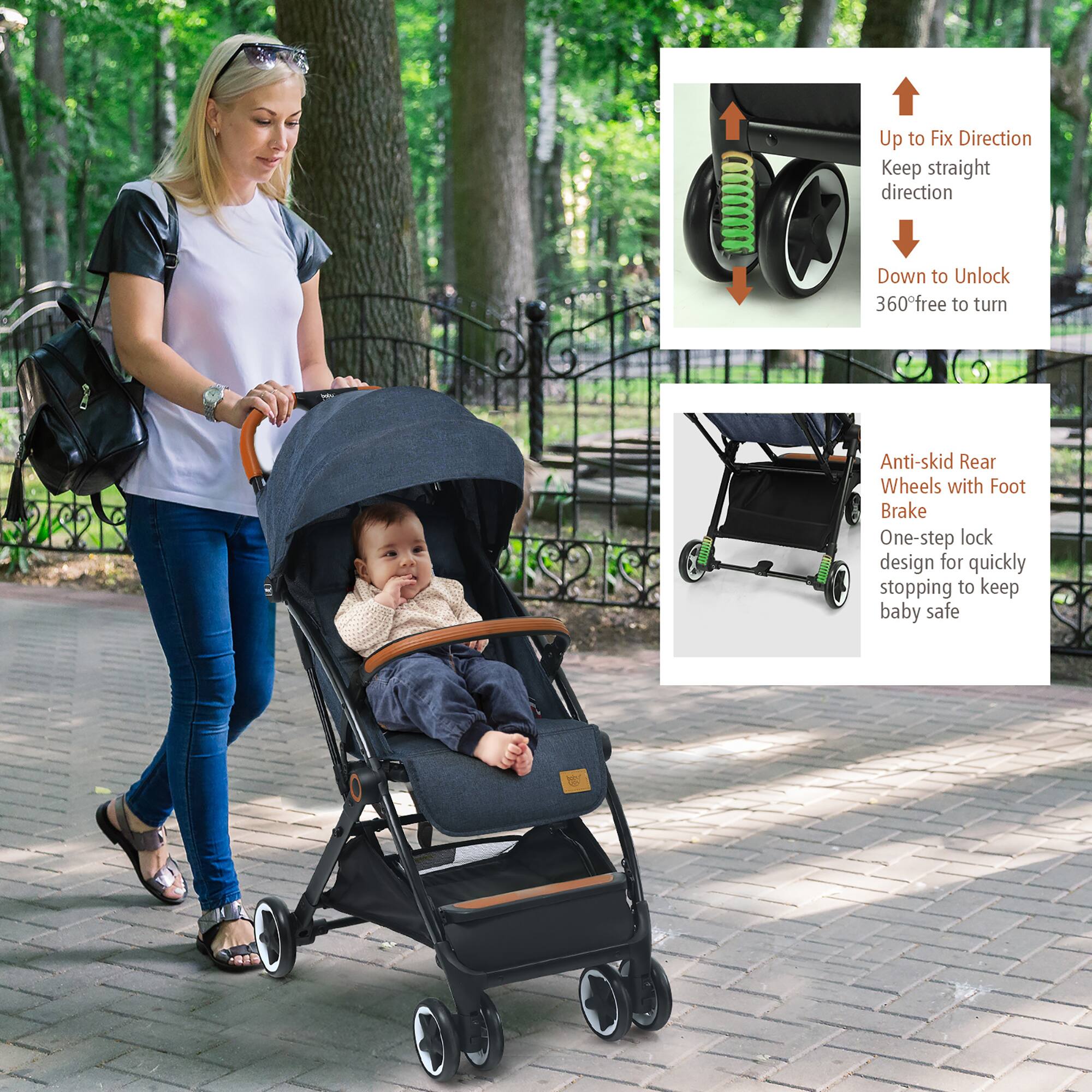 Up to Fix Direction Keep straight direction

Down to Unlock 360° free to turn

Anti-skid Rear Wheels with Foot Brake One-step lock design for quickly stopping to keep baby safe
