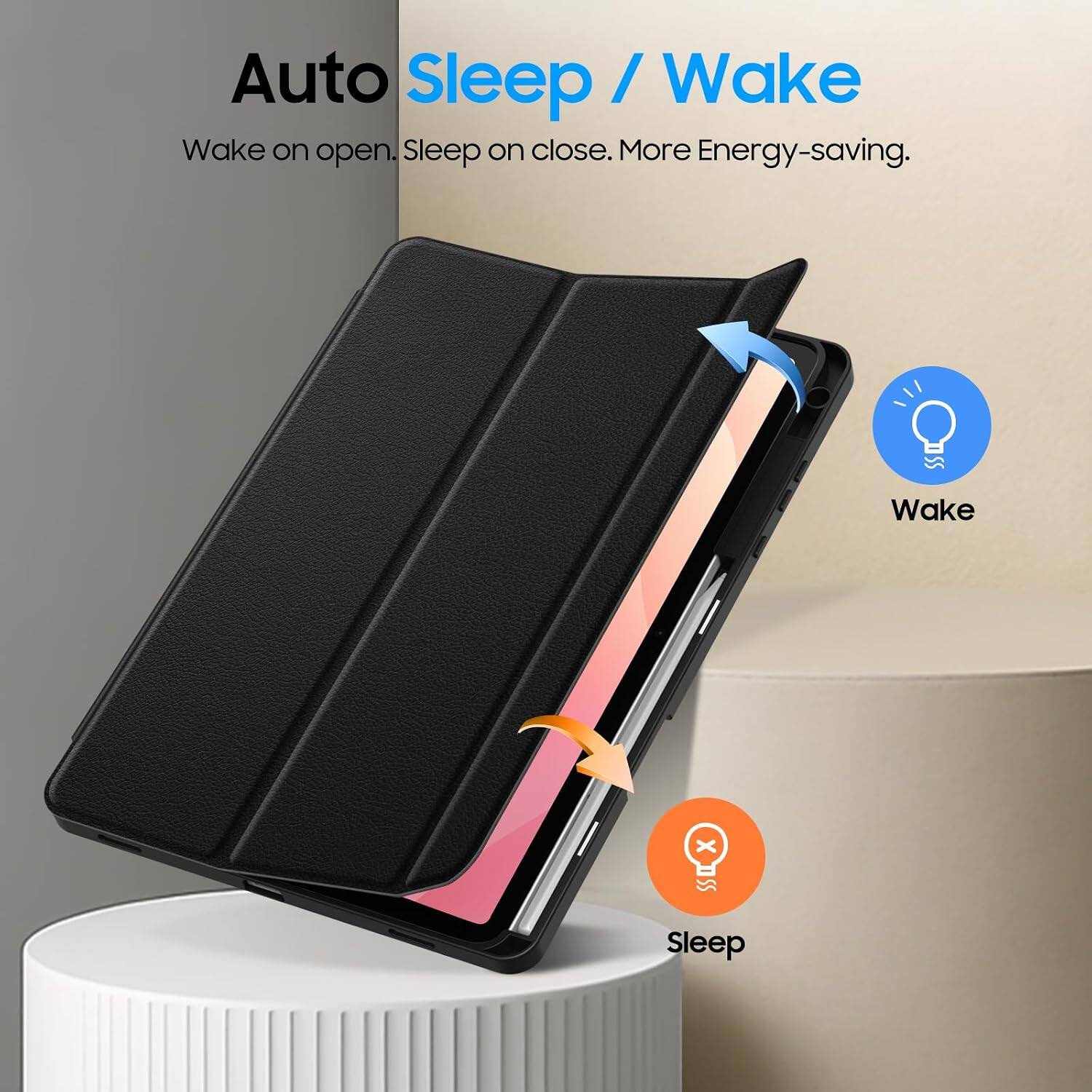 Auto Sleep / Wake  
Wake on open. Sleep on close. More Energy-saving.  
Wake  
Sleep
