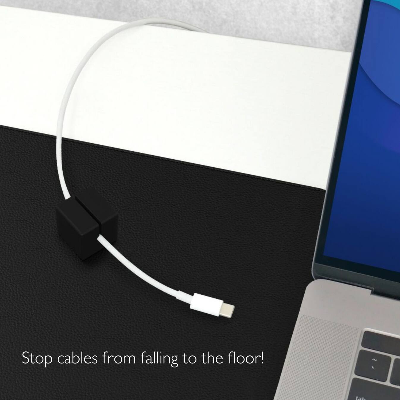 Stop cables from falling to the floor!