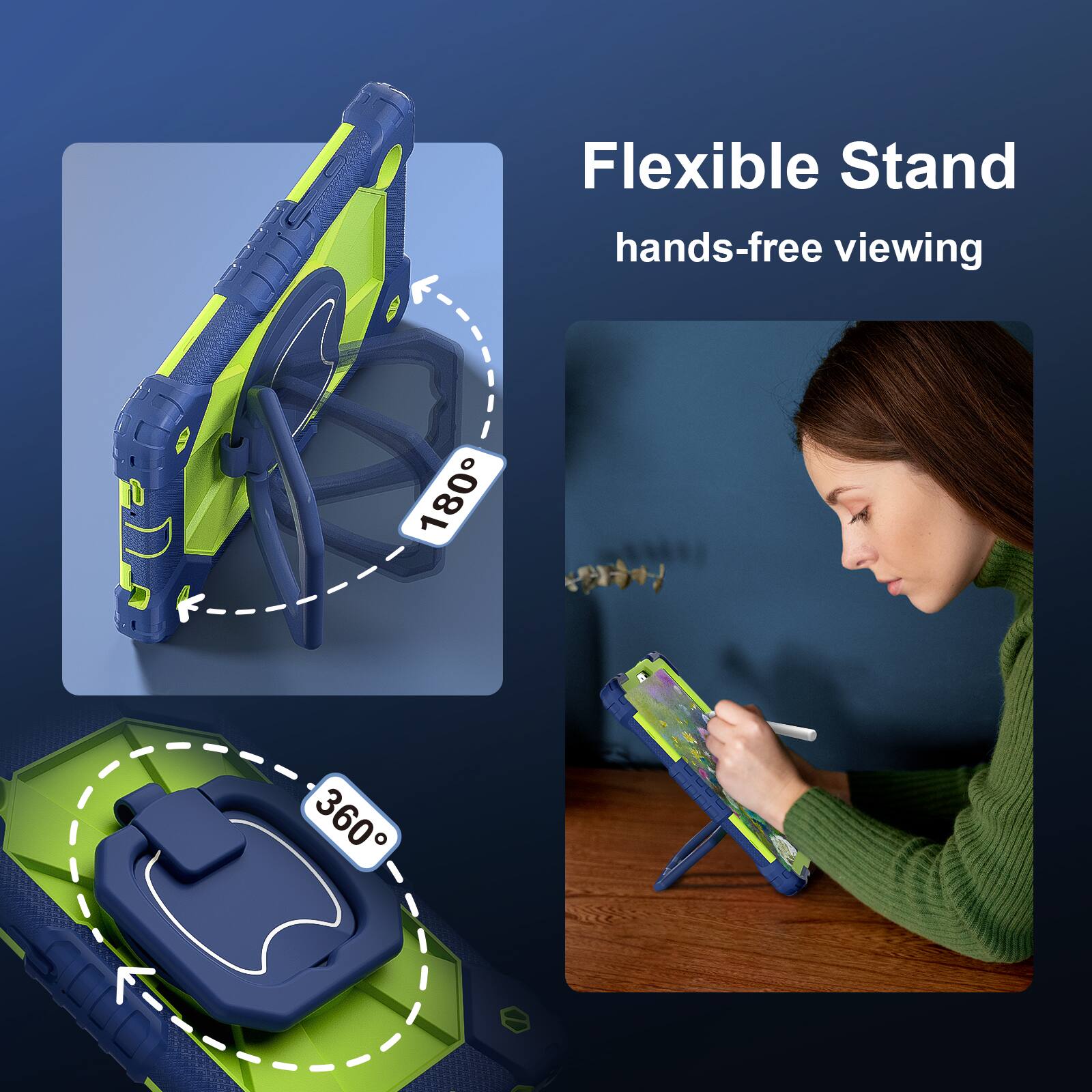 Flexible Stand  
hands-free viewing  
180°  
360°