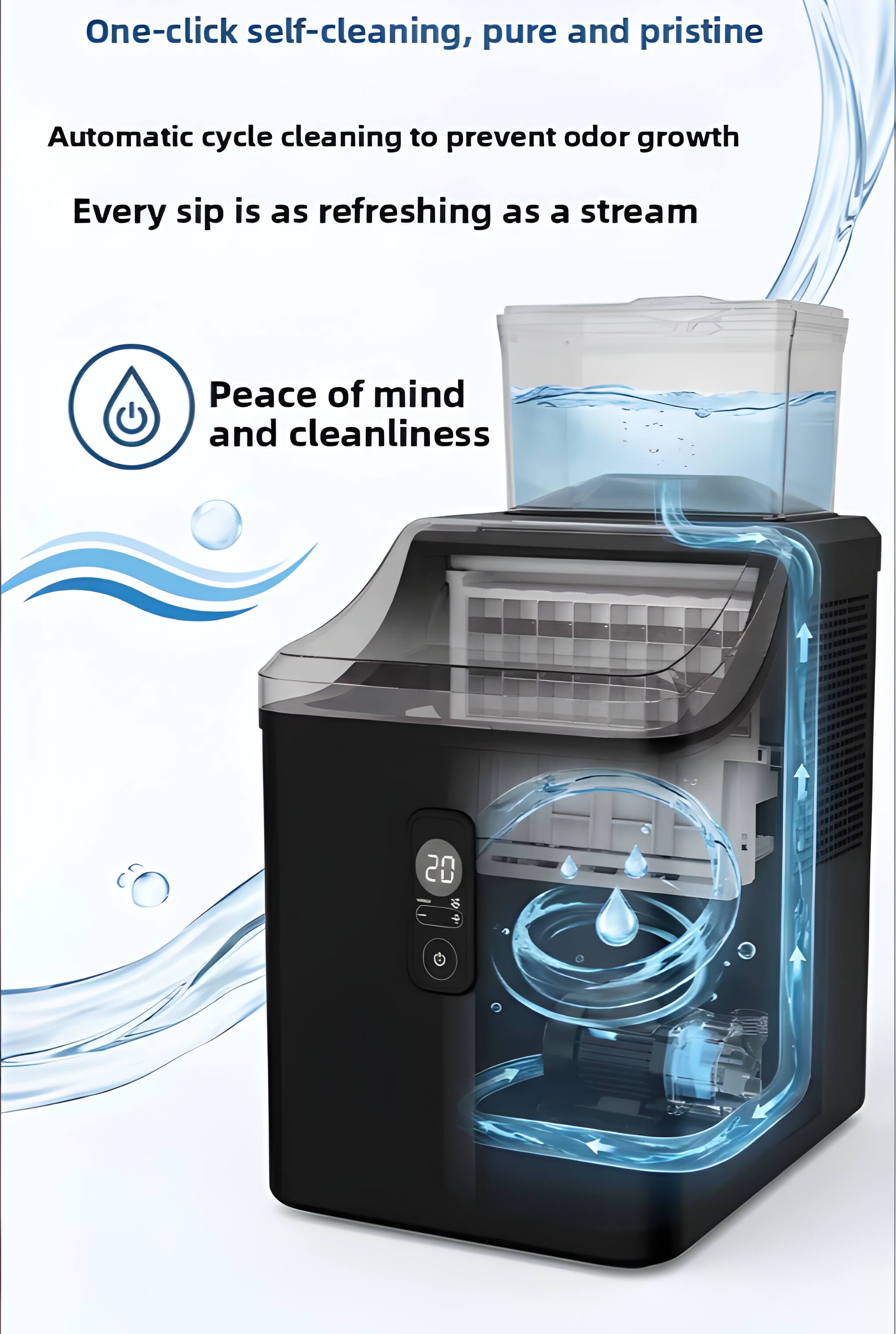 One-click self-cleaning, pure and pristine  
Automatic cycle cleaning to prevent odor growth  
Every sip is as refreshing as a stream  
Peace of mind and cleanliness