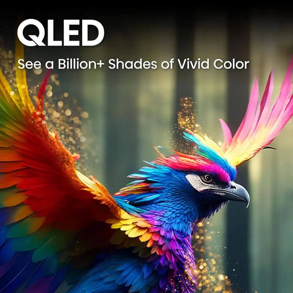 QLED  
See a Billion+ Shades of Vivid Color