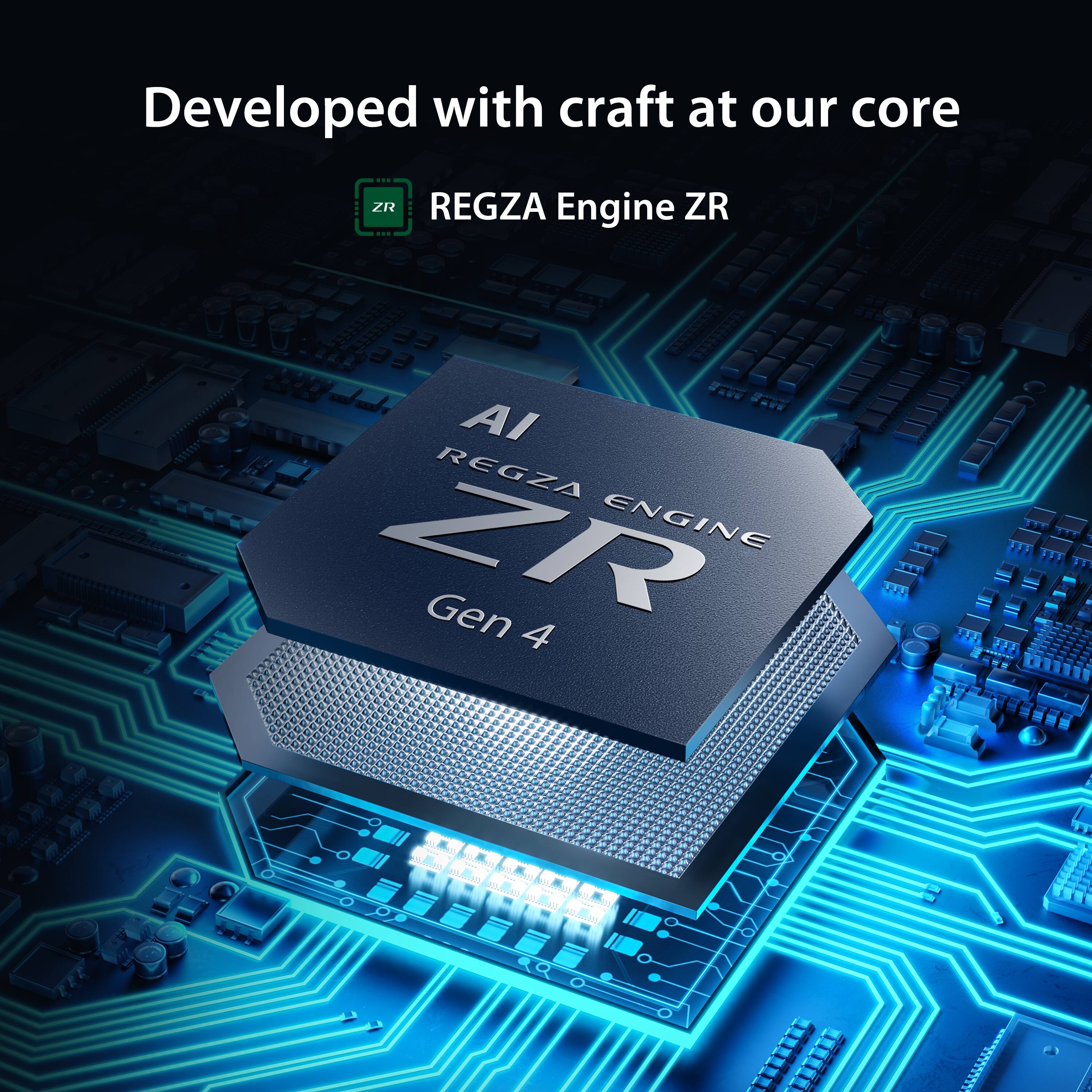 Developed with craft at our core  
REGZA Engine ZR  
AI REGZA ENGINE ZR Gen 4