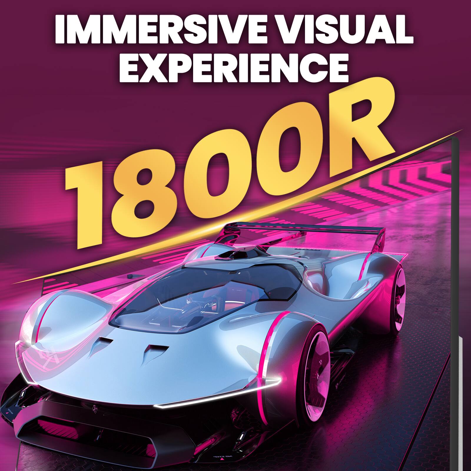 IMMERSIVE VISUAL EXPERIENCE 1800R