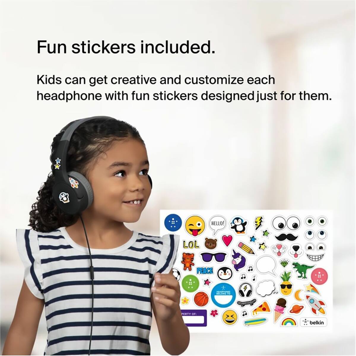 Fun stickers included. Kids can get creative and customize each headphone with fun stickers designed just for them.