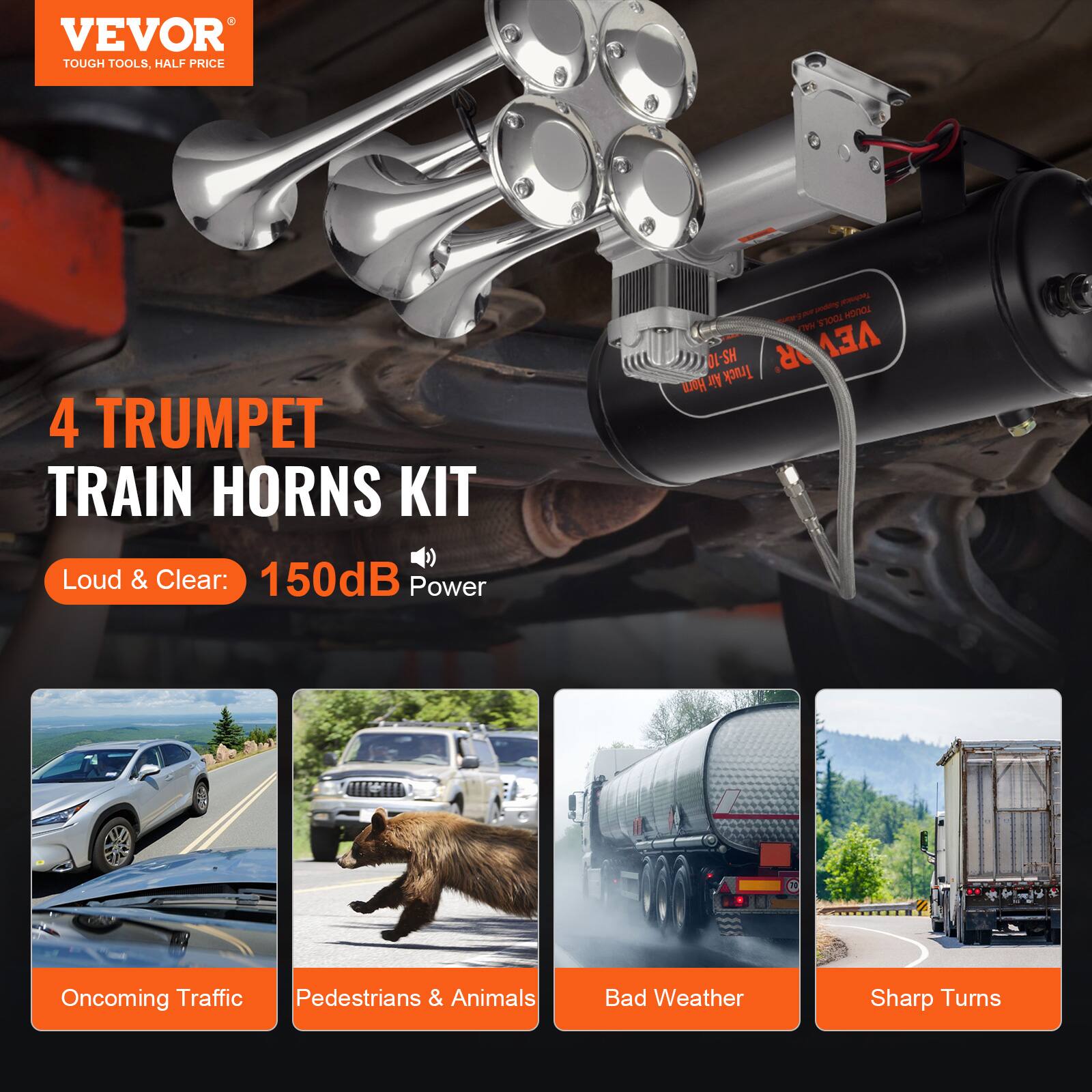 VEVOR TOUGH TOOLS, HALF PRICE

4 TRUMPET TRAIN HORNS KIT

Loud & Clear: 150dB Power

- Oncoming Traffic
- Pedestrians & Animals
- Bad Weather
- Sharp Turns