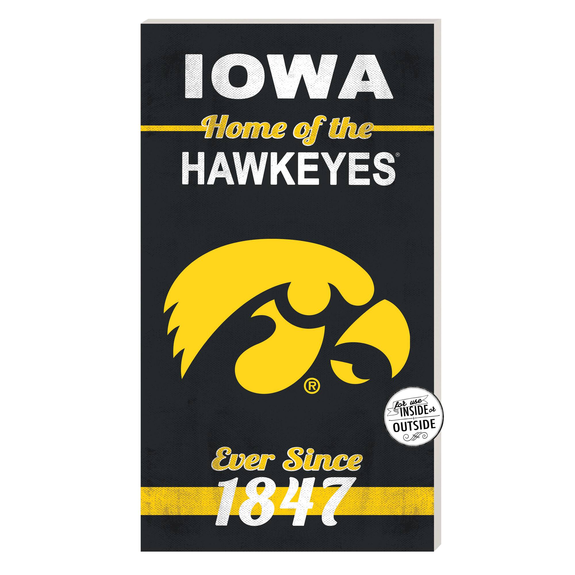 Iowa Hawkeyes 11'' x 20'' Home Of The Sign