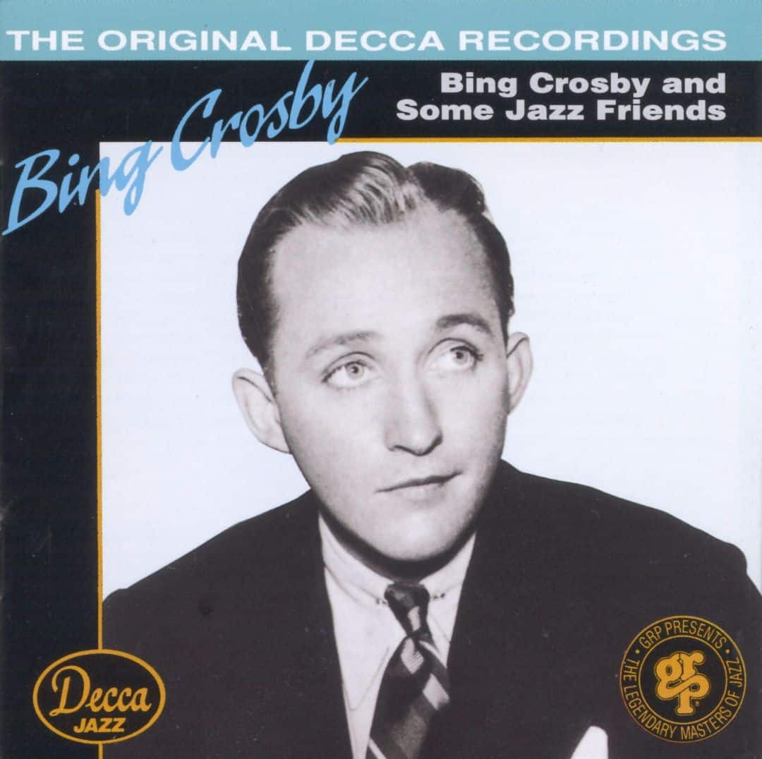 Best Buy: Bing Crosby And Some Jazz Friends [CD]