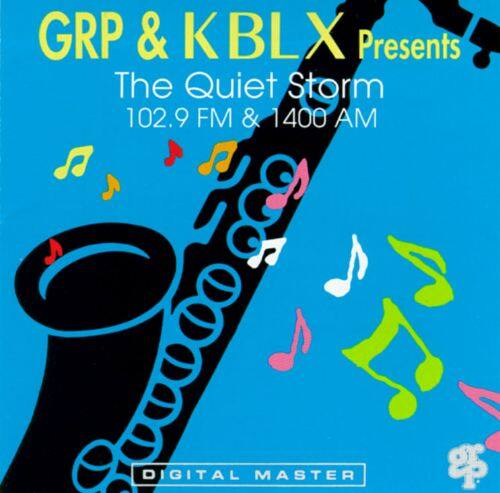 Best Buy: GRP & KBLX Presents: The Quiet Storm 102.9 FM & 1400 AM [CD]