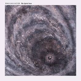 Dallas Acid - Spiral Arm - VINYL LP